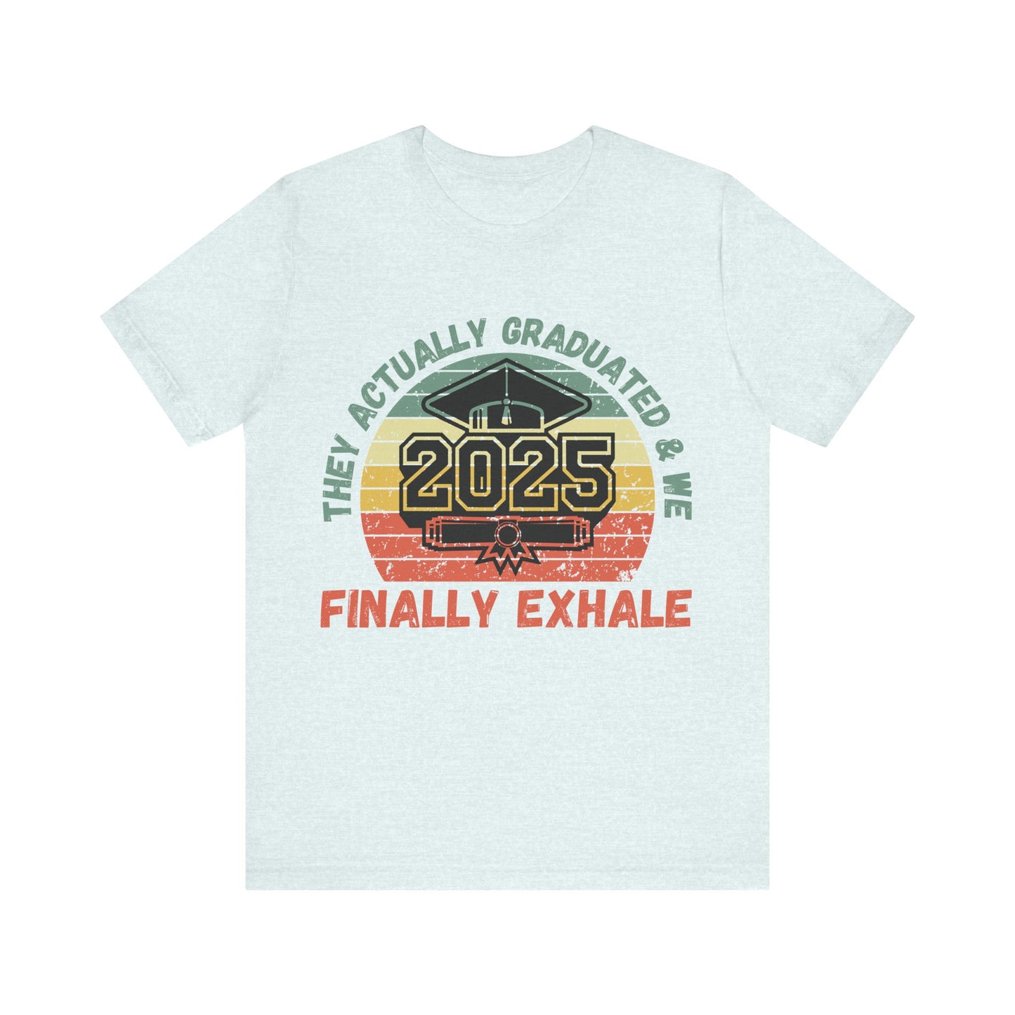 Funny Graduation T-Shirt Class of 2025 Great Gift Idea For Graduates