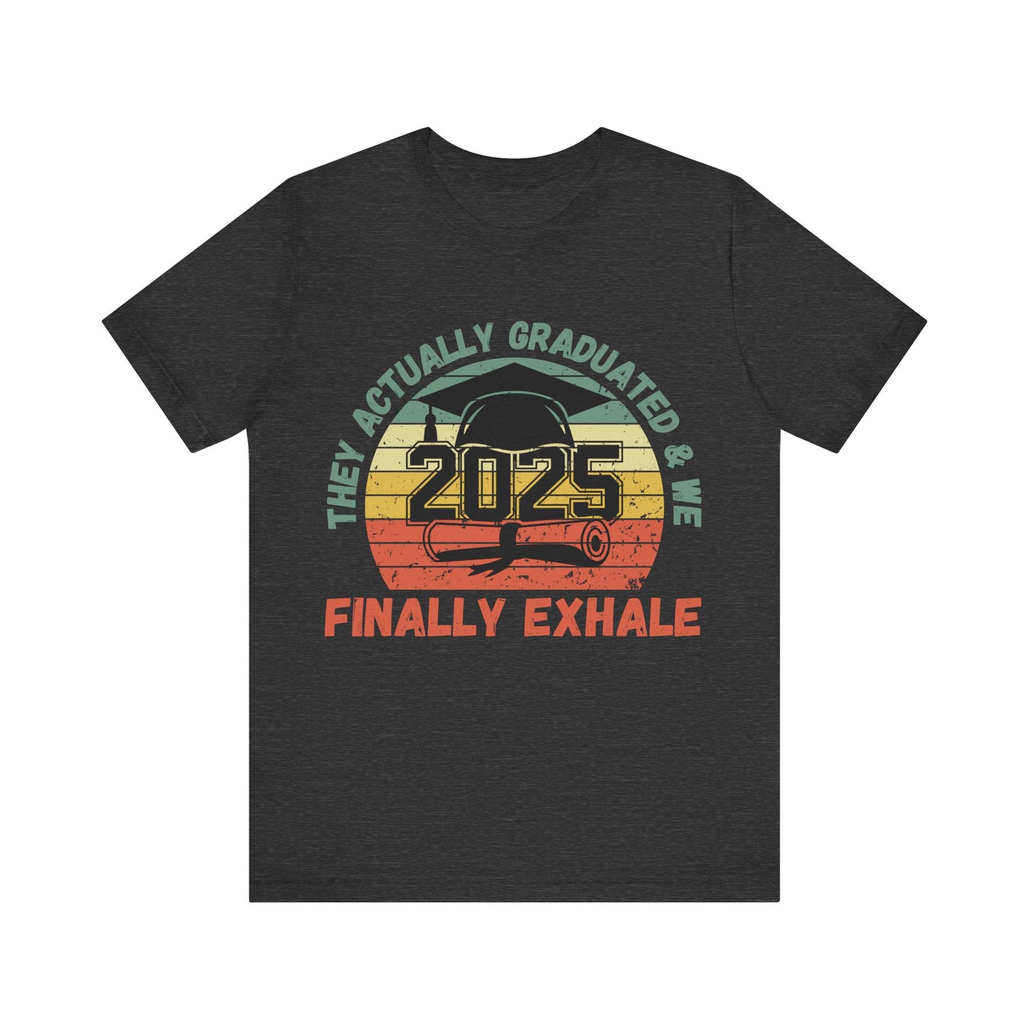 Funny Graduation T-Shirt Class of 2025 Great Gift Idea For Graduates