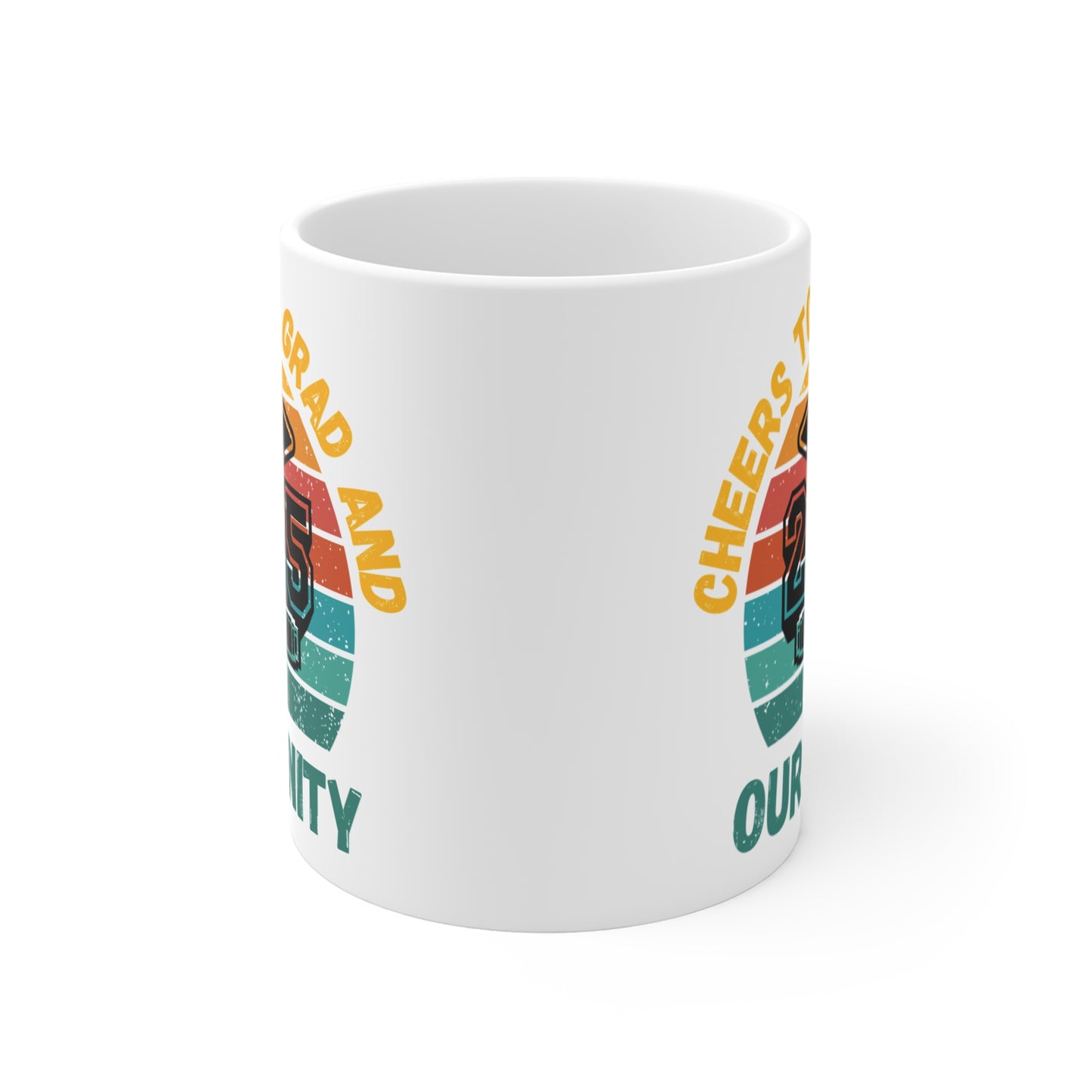 Funny Graduation Coffee Mug Class of 2025 Great Gift Idea For Graduates