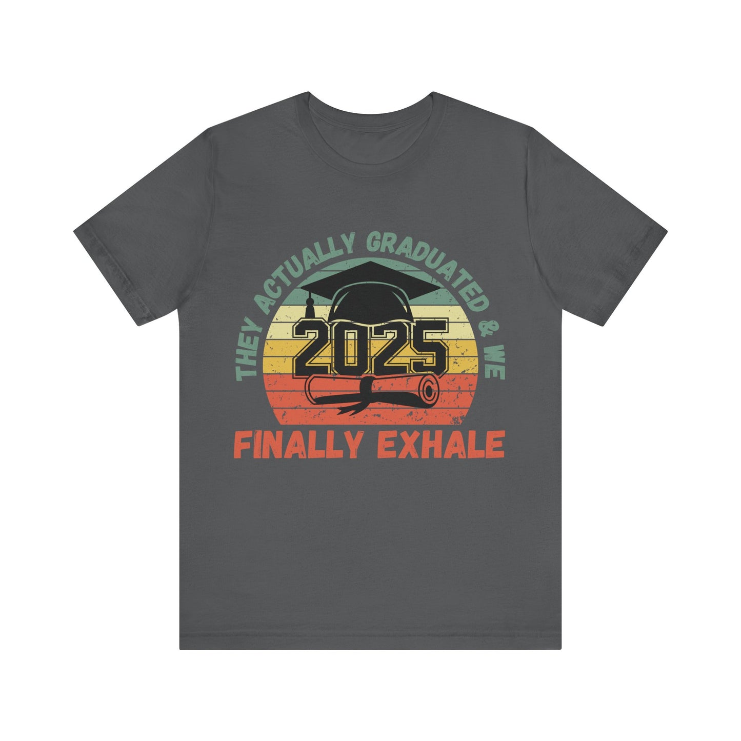 Funny Graduation T-Shirt Class of 2025 Great Gift Idea For Graduates