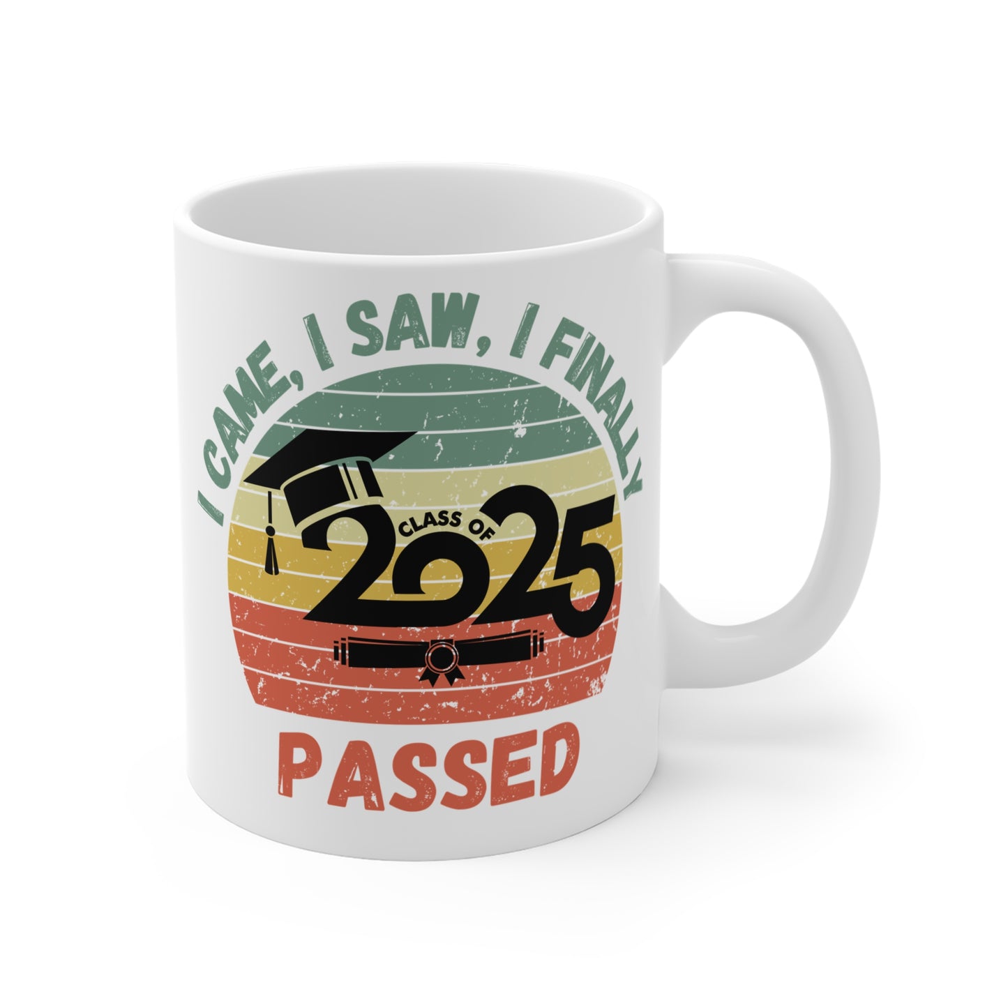 Funny Graduation Coffee Mug Class of 2025 Great Gift Idea For Graduates