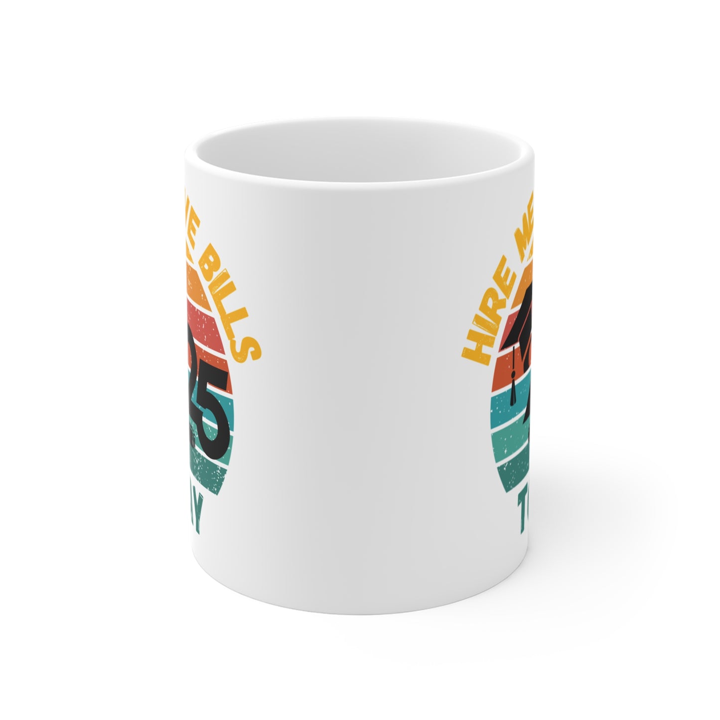 Funny Graduation Coffee Mug Class of 2025 Great Gift Idea For Graduates