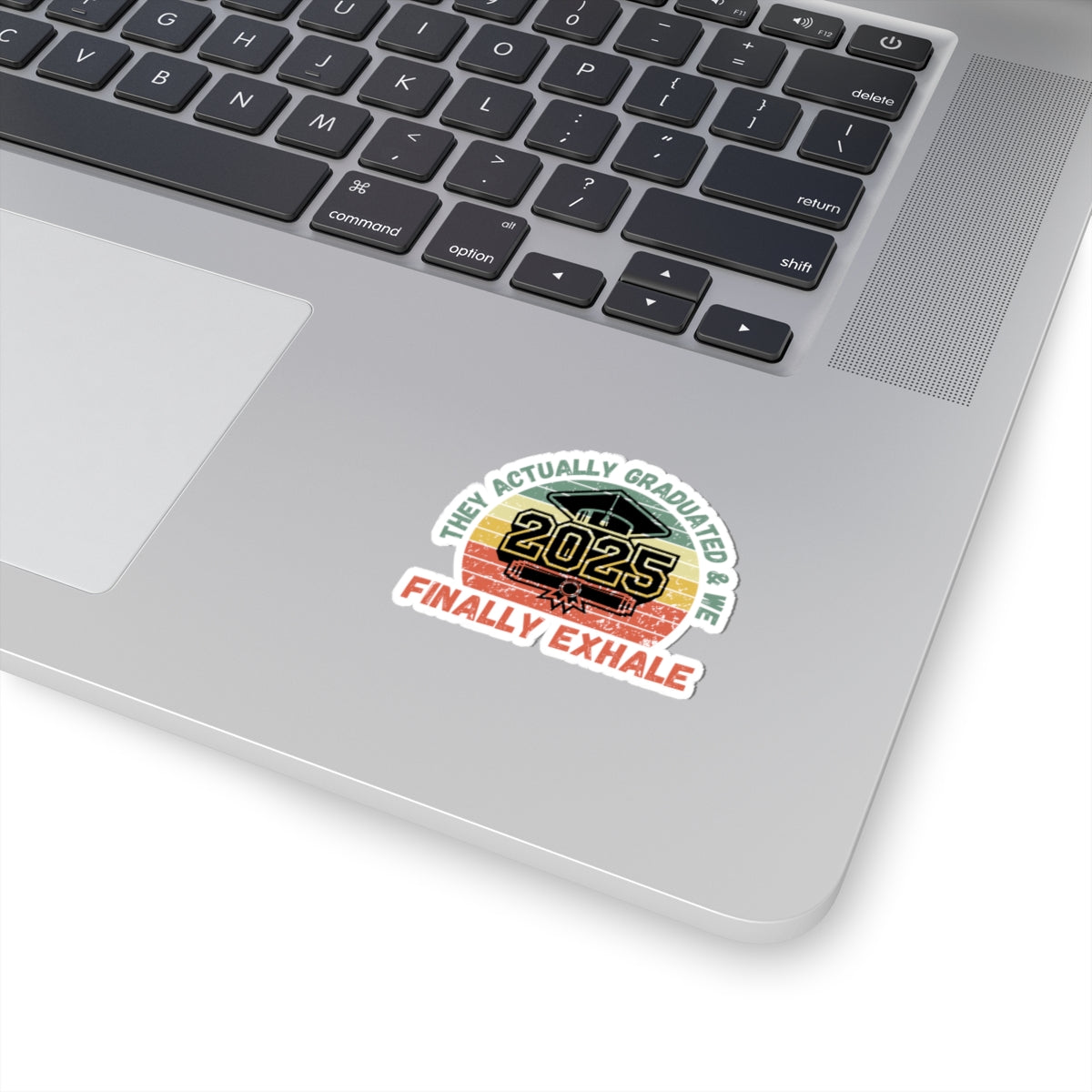 Funny Graduation Sticker Class of 2025 Great Gift Idea For Graduates