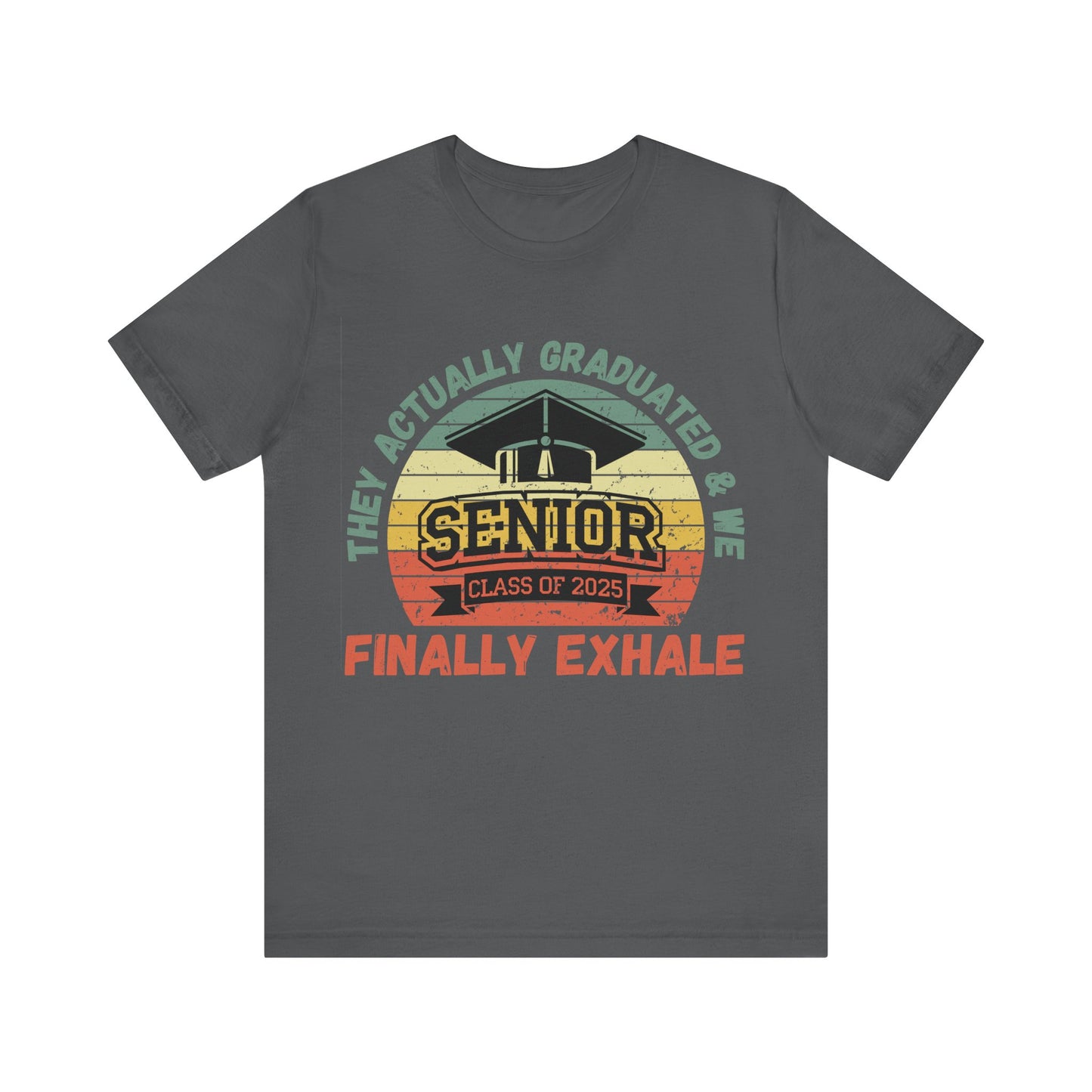 Funny Graduation T-Shirt Class of 2025 Great Gift Idea For Graduates