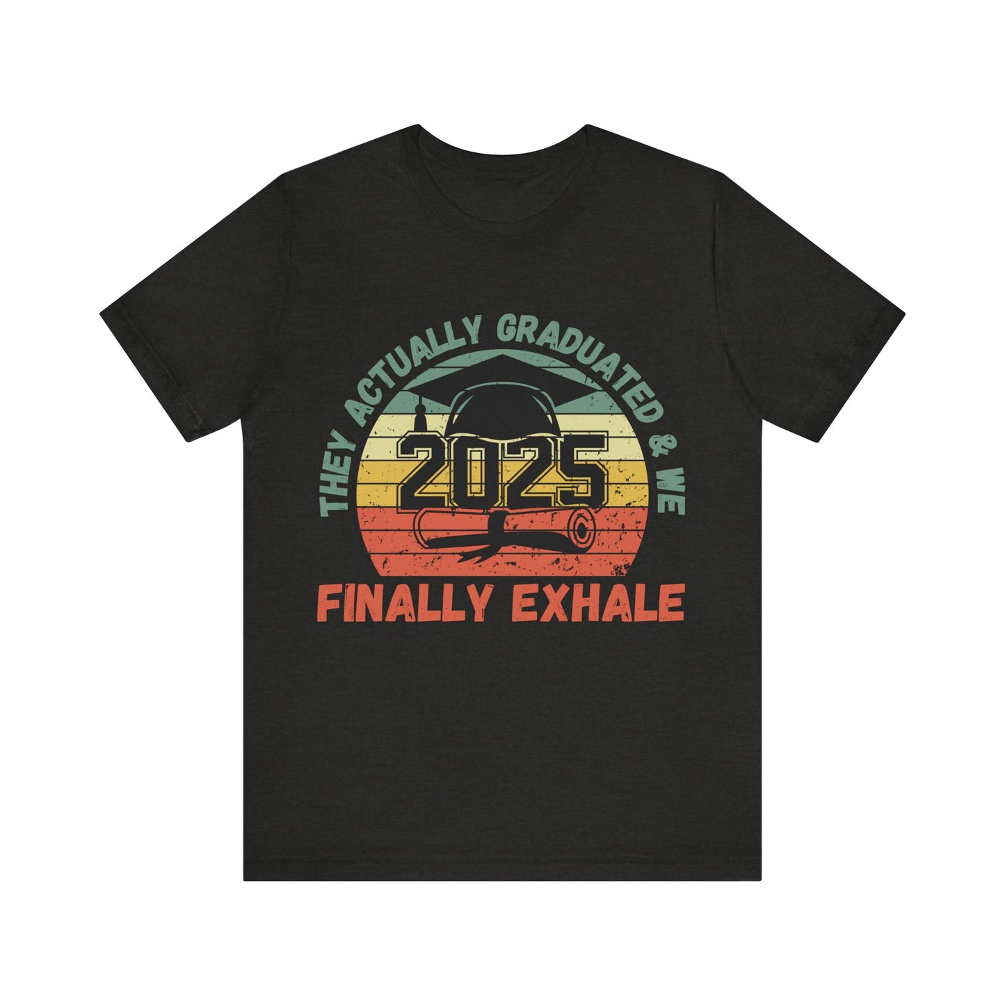 Funny Graduation T-Shirt Class of 2025 Great Gift Idea For Graduates