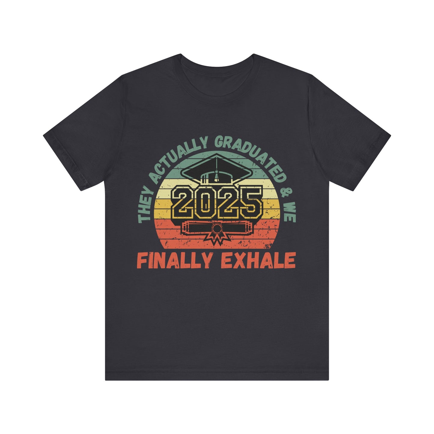 Funny Graduation T-Shirt Class of 2025 Great Gift Idea For Graduates