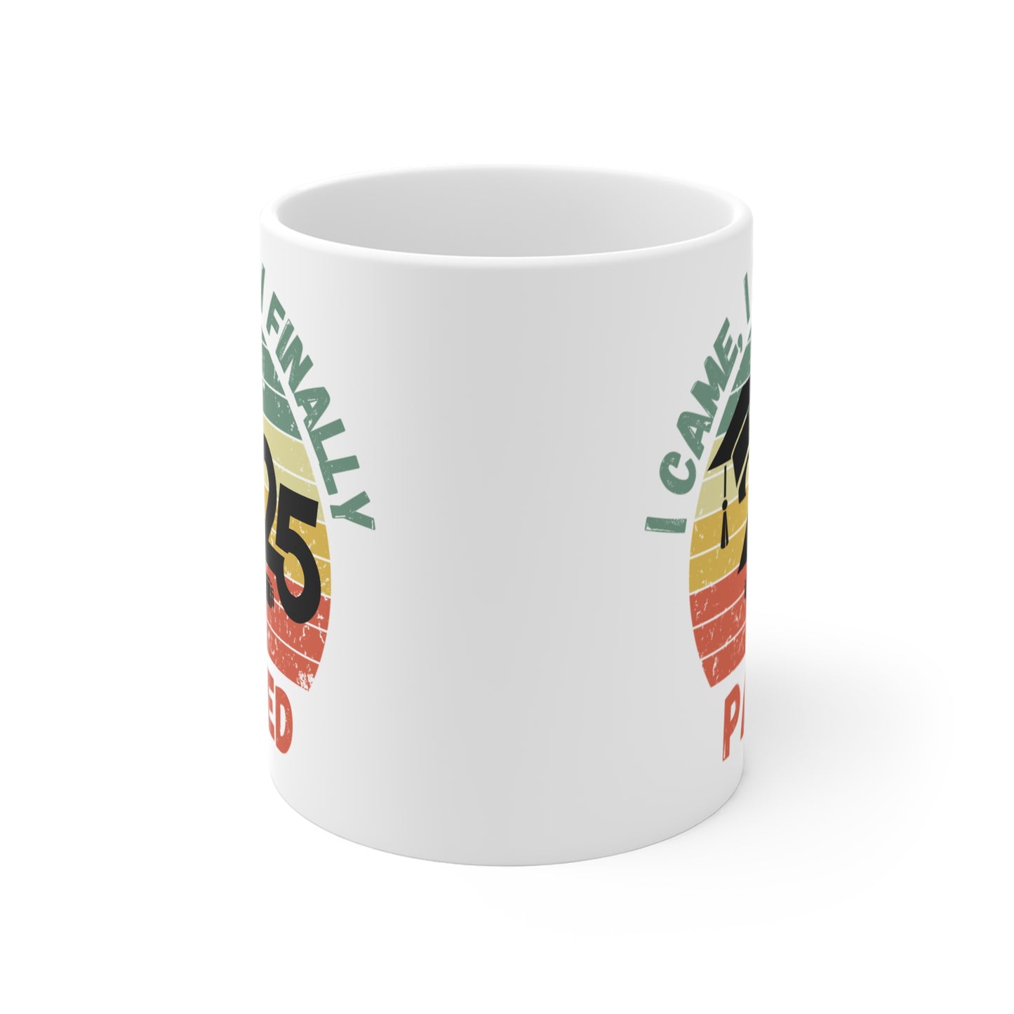 Funny Graduation Coffee Mug Class of 2025 Great Gift Idea For Graduates