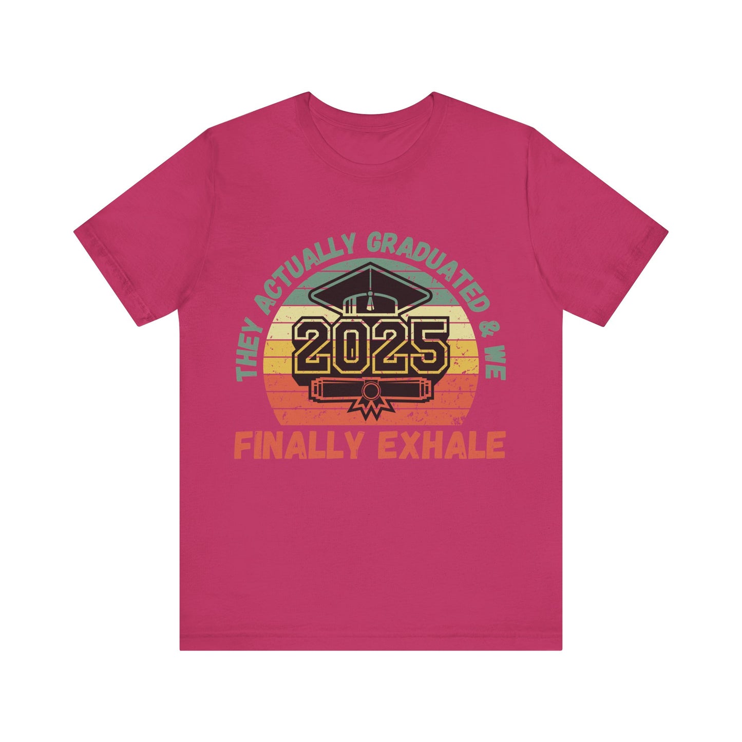 Funny Graduation T-Shirt Class of 2025 Great Gift Idea For Graduates