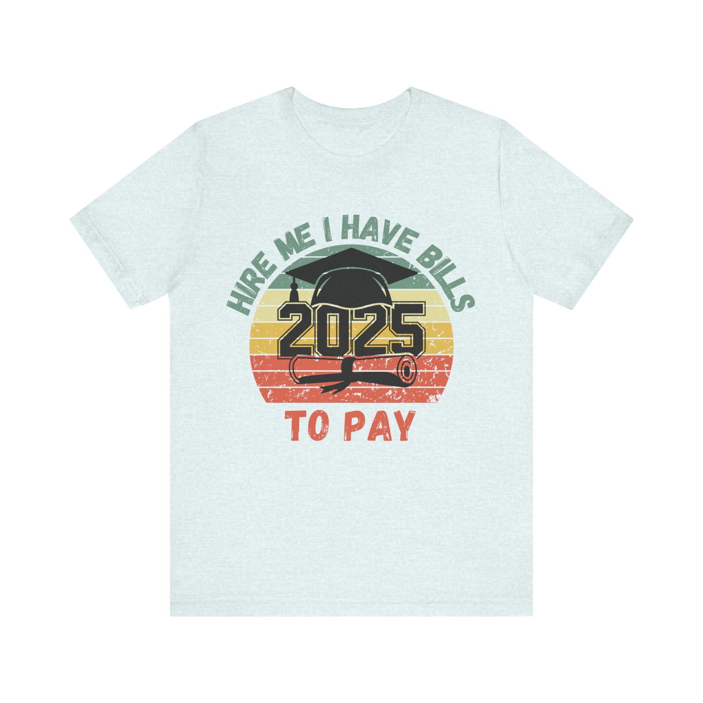 Funny Graduation T-Shirt Class of 2025 Great Gift Idea For Graduates
