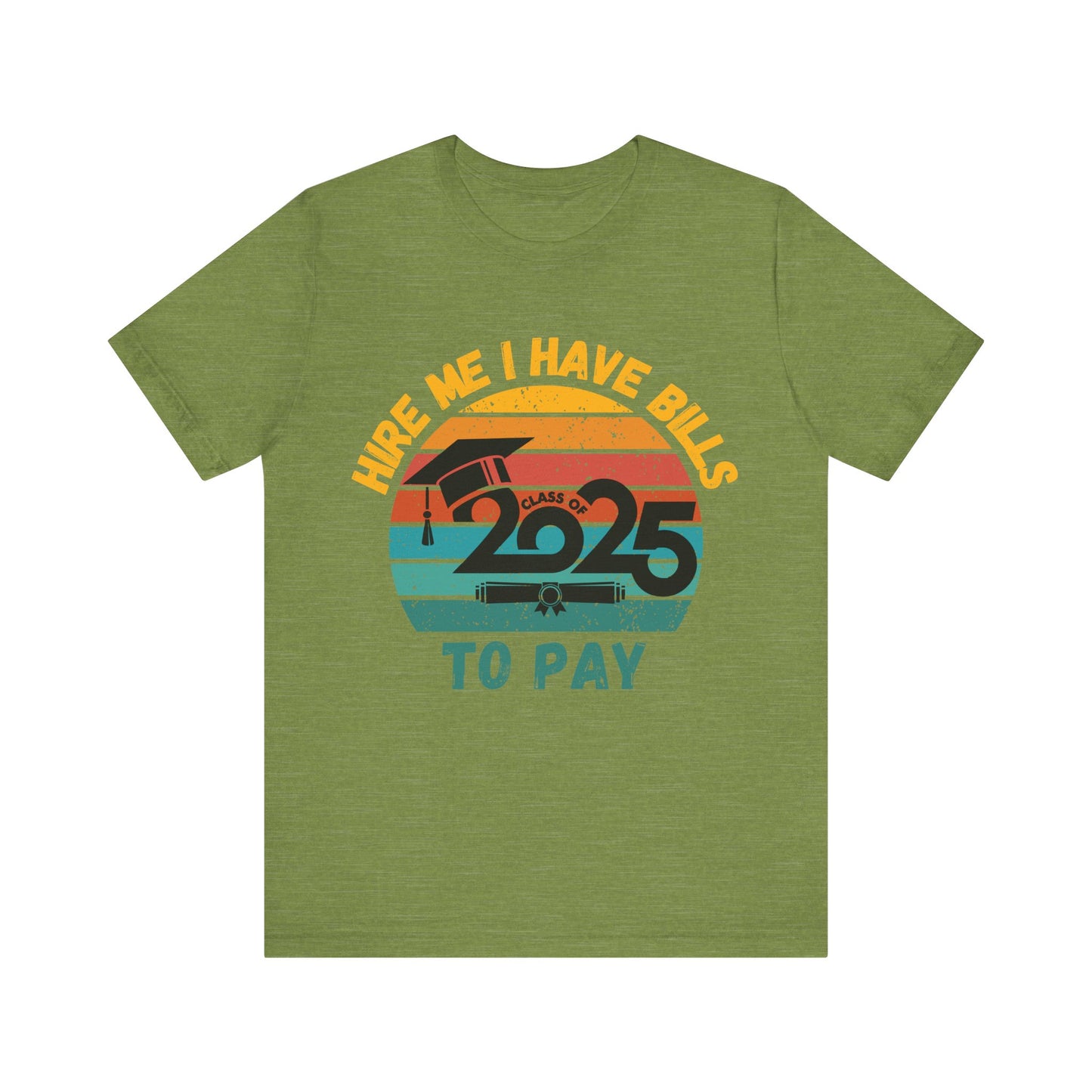 Funny Graduation T-Shirt Class of 2025 Great Gift Idea For Graduates