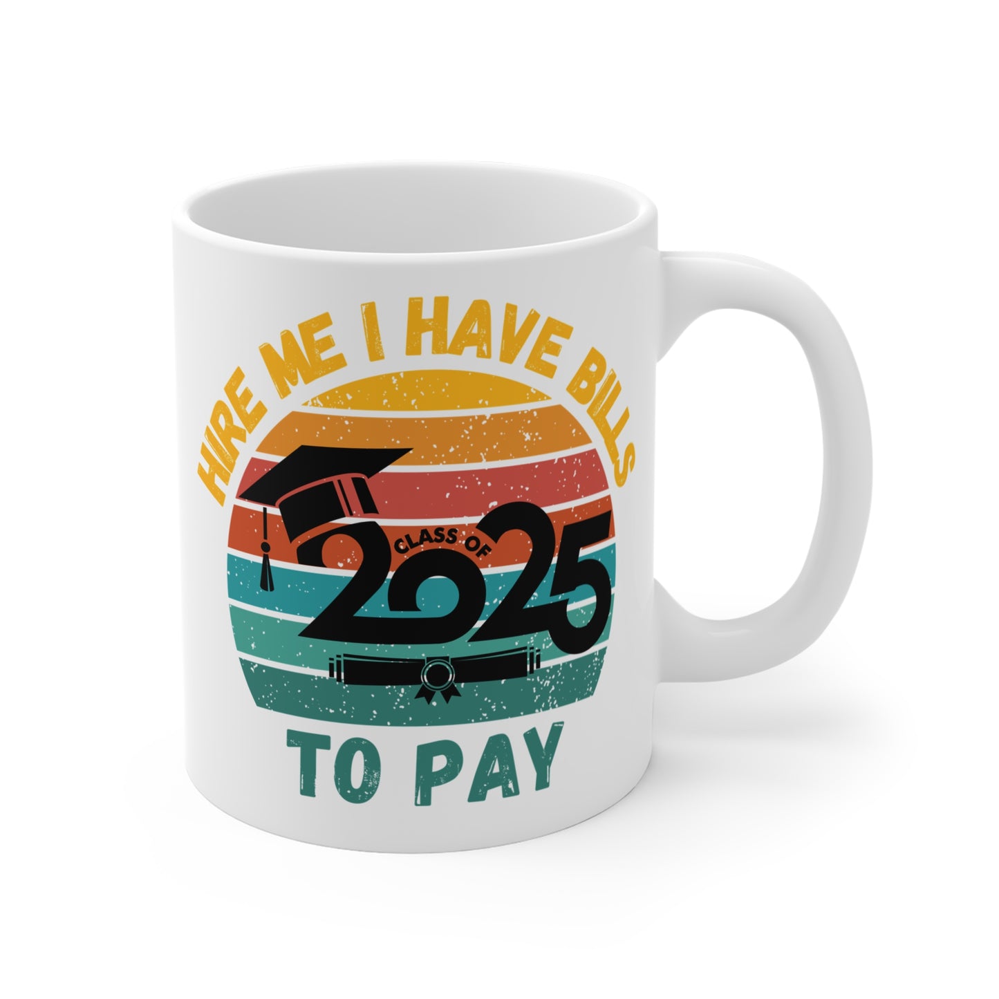 Funny Graduation Coffee Mug Class of 2025 Great Gift Idea For Graduates