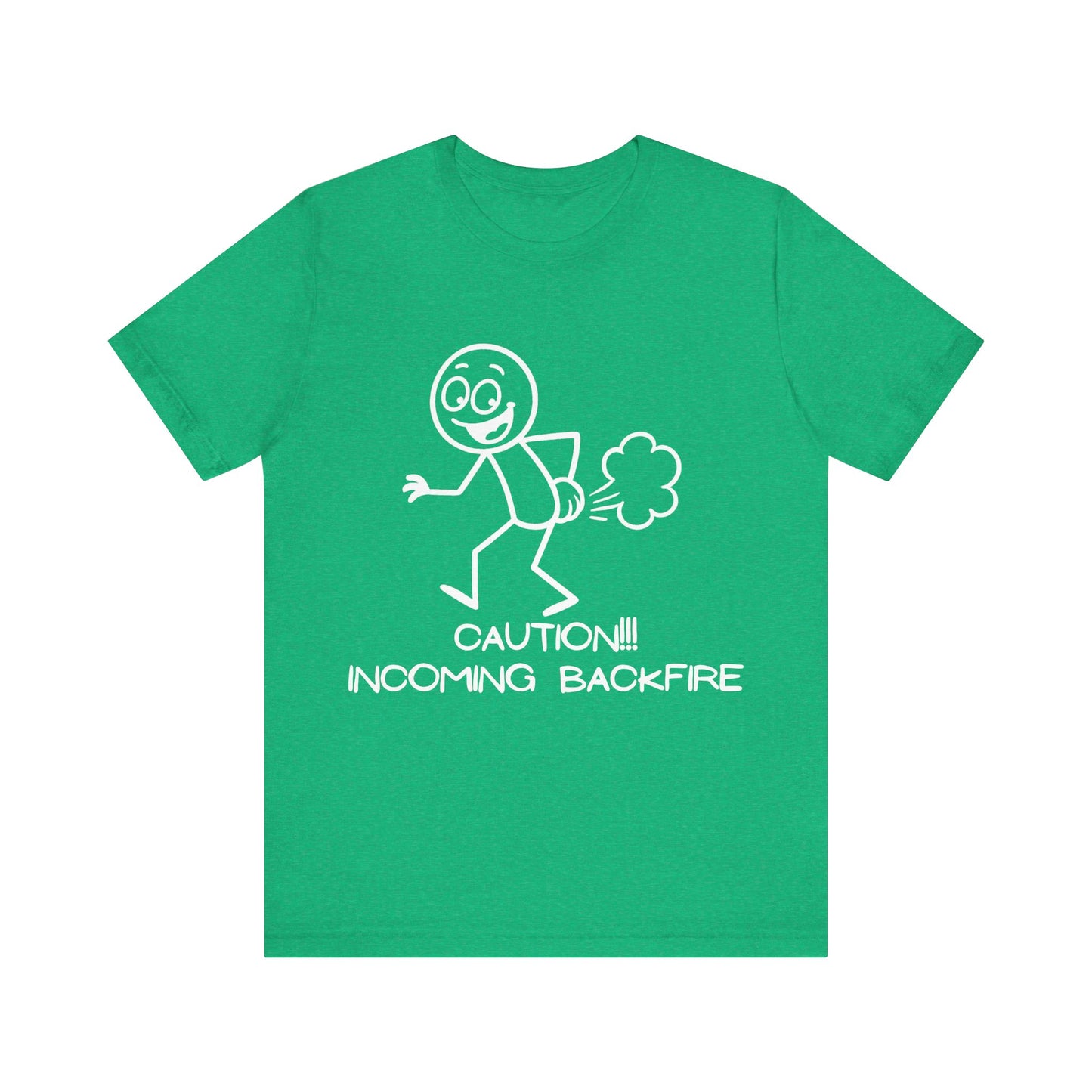 Funny Fart Humor T-Shirt "Caution!!! Incoming Backfire"
