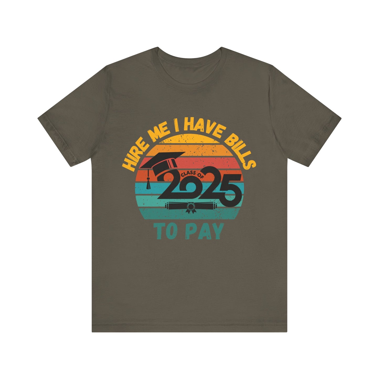 Funny Graduation T-Shirt Class of 2025 Great Gift Idea For Graduates