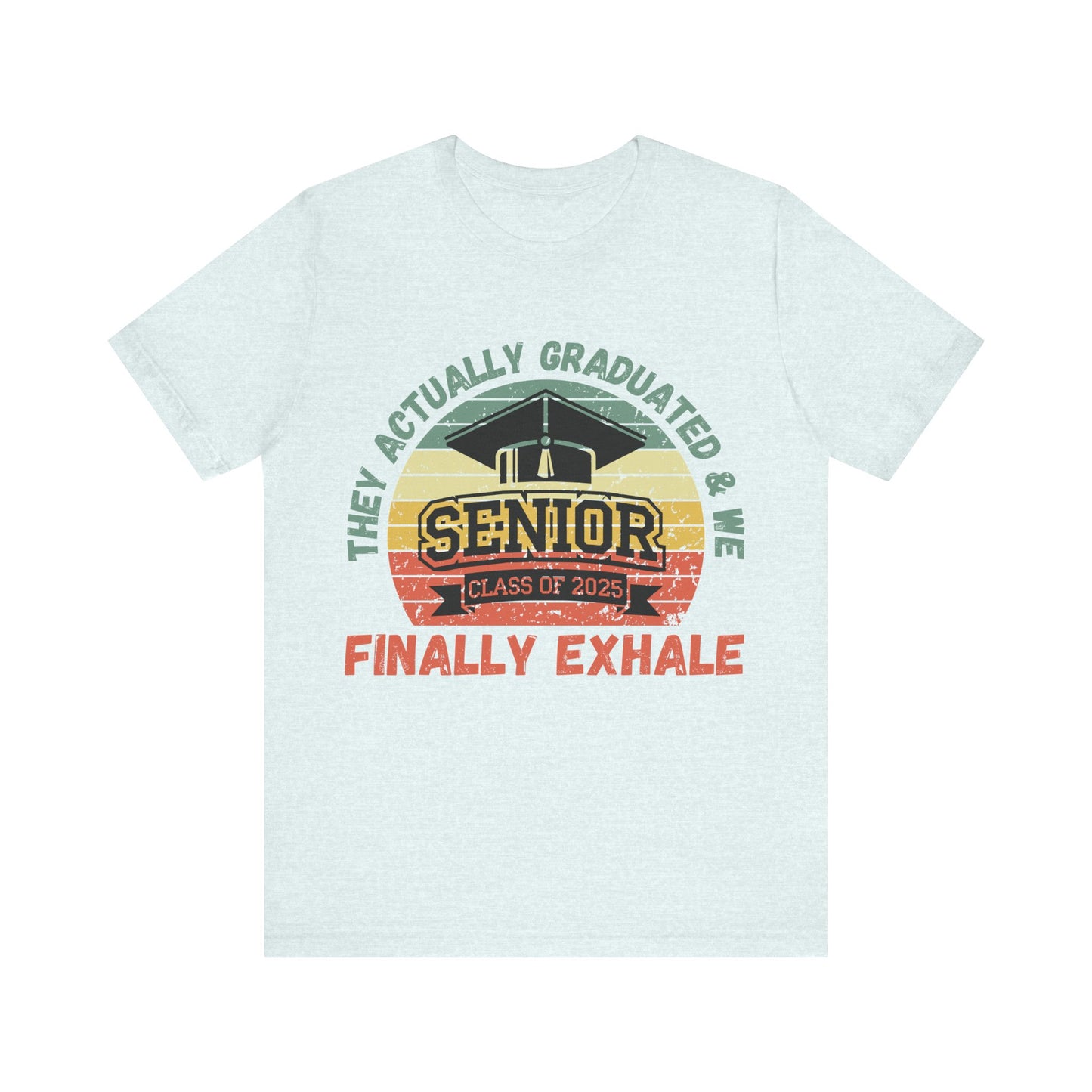 Funny Graduation T-Shirt Class of 2025 Great Gift Idea For Graduates