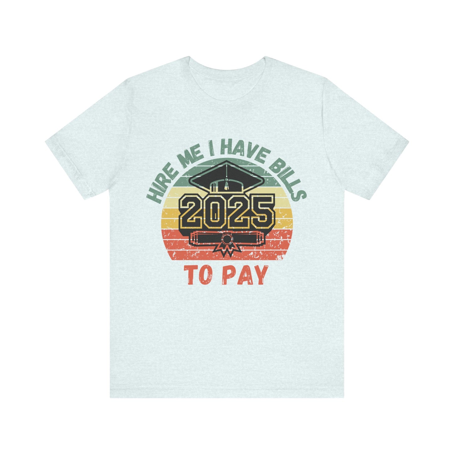Funny Graduation T-Shirt Class of 2025 Great Gift Idea For Graduates