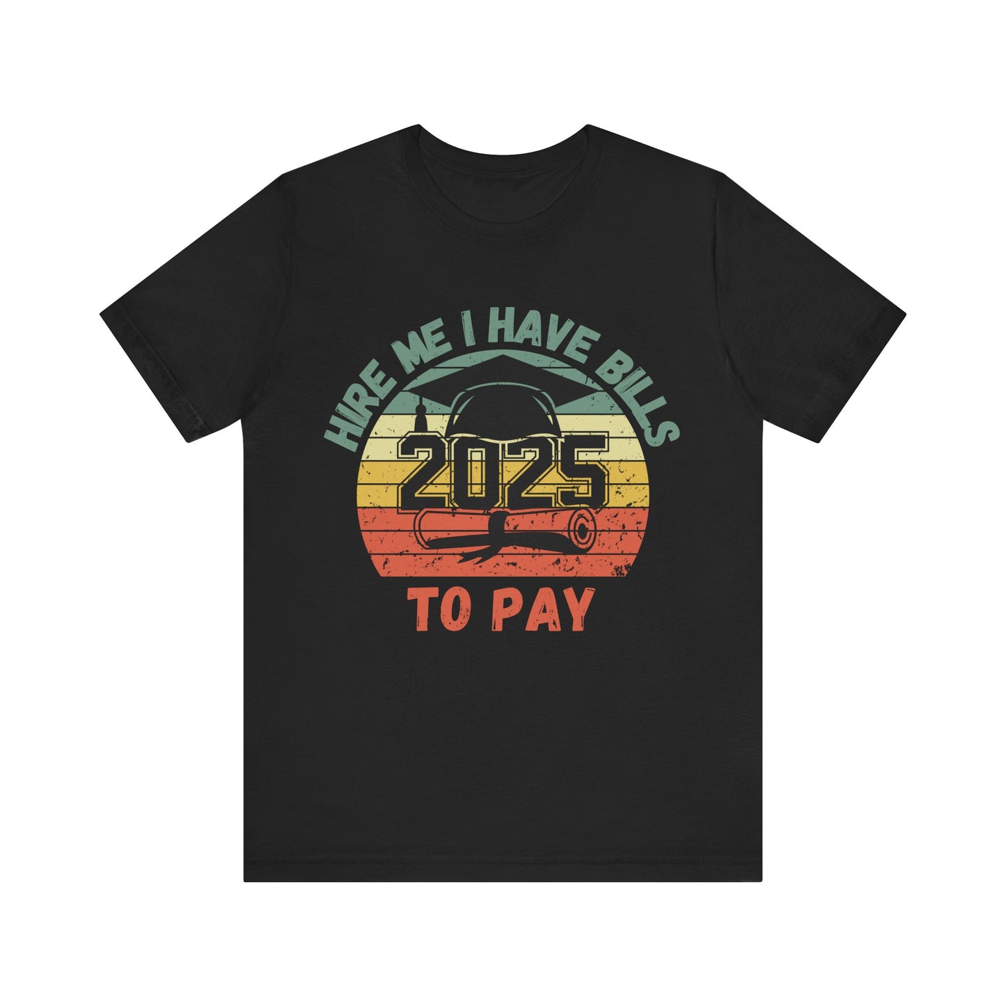 Funny Graduation T-Shirt Class of 2025 Great Gift Idea For Graduates