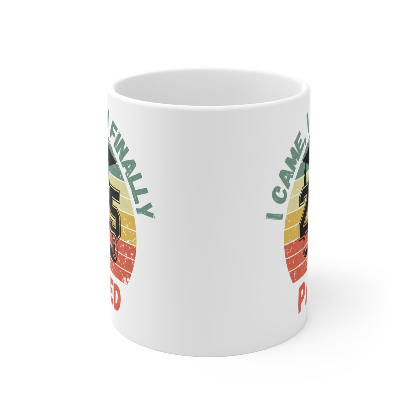 Funny Graduation Coffee Mug Class of 2025 Great Gift Idea For Graduates