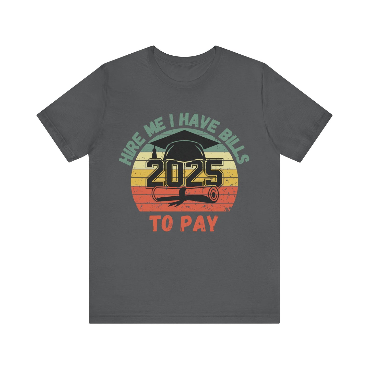 Funny Graduation T-Shirt Class of 2025 Great Gift Idea For Graduates