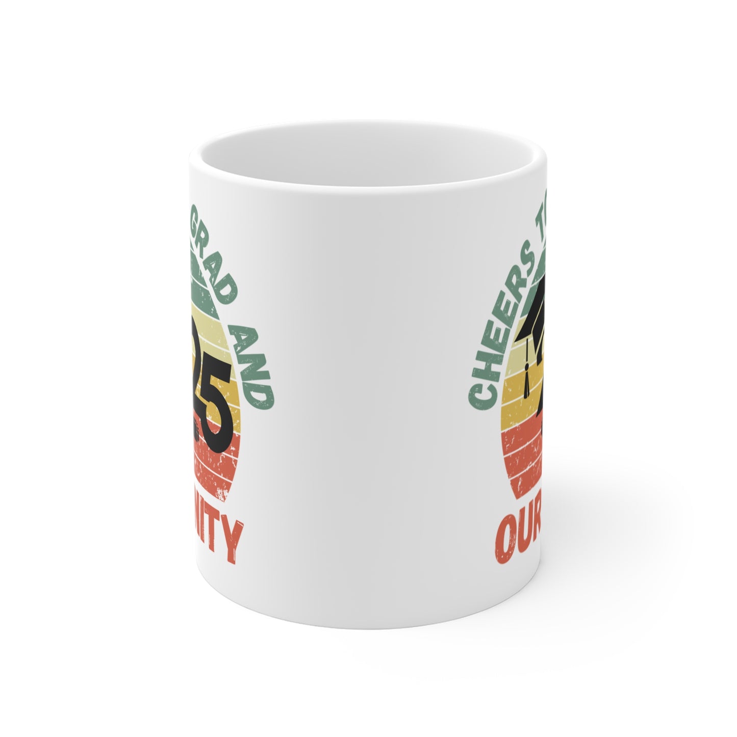Funny Graduation Coffee Mug Class of 2025 Great Gift Idea For Graduates