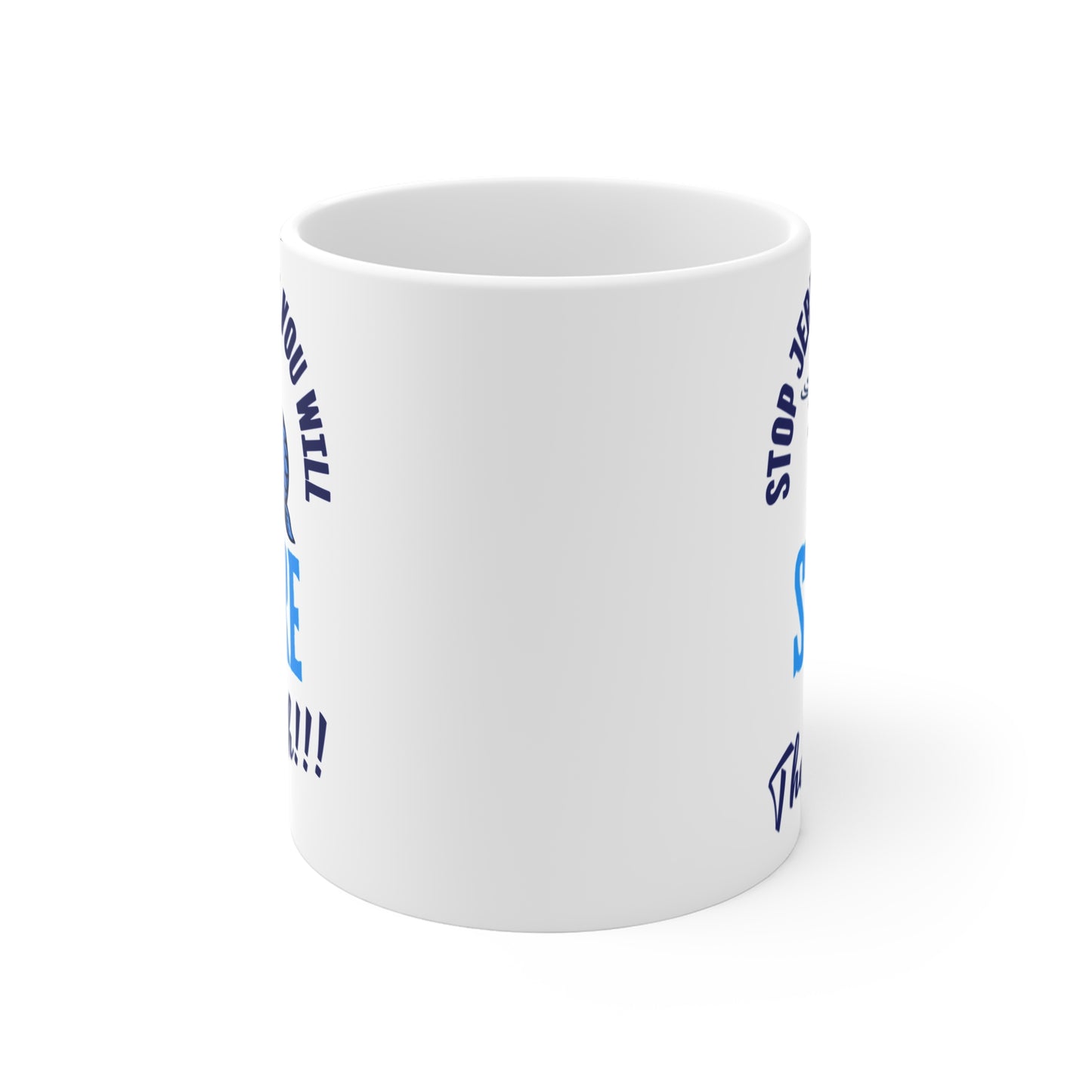 Funny Fishing Mug - "Stop Jerking It, You Will Scare The Fish" 11oz