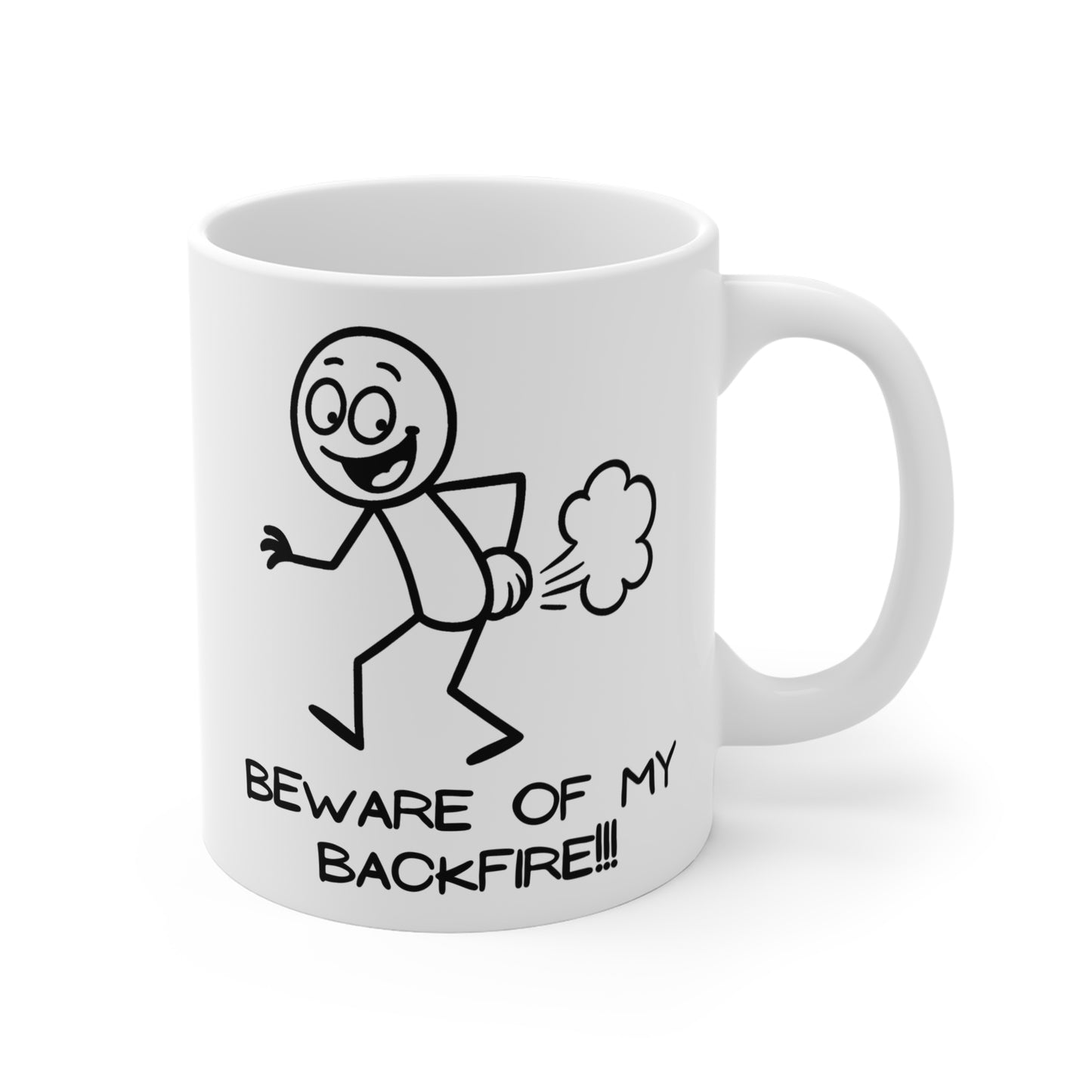 Funny Coffee Mug "Beware Of My Backfire"