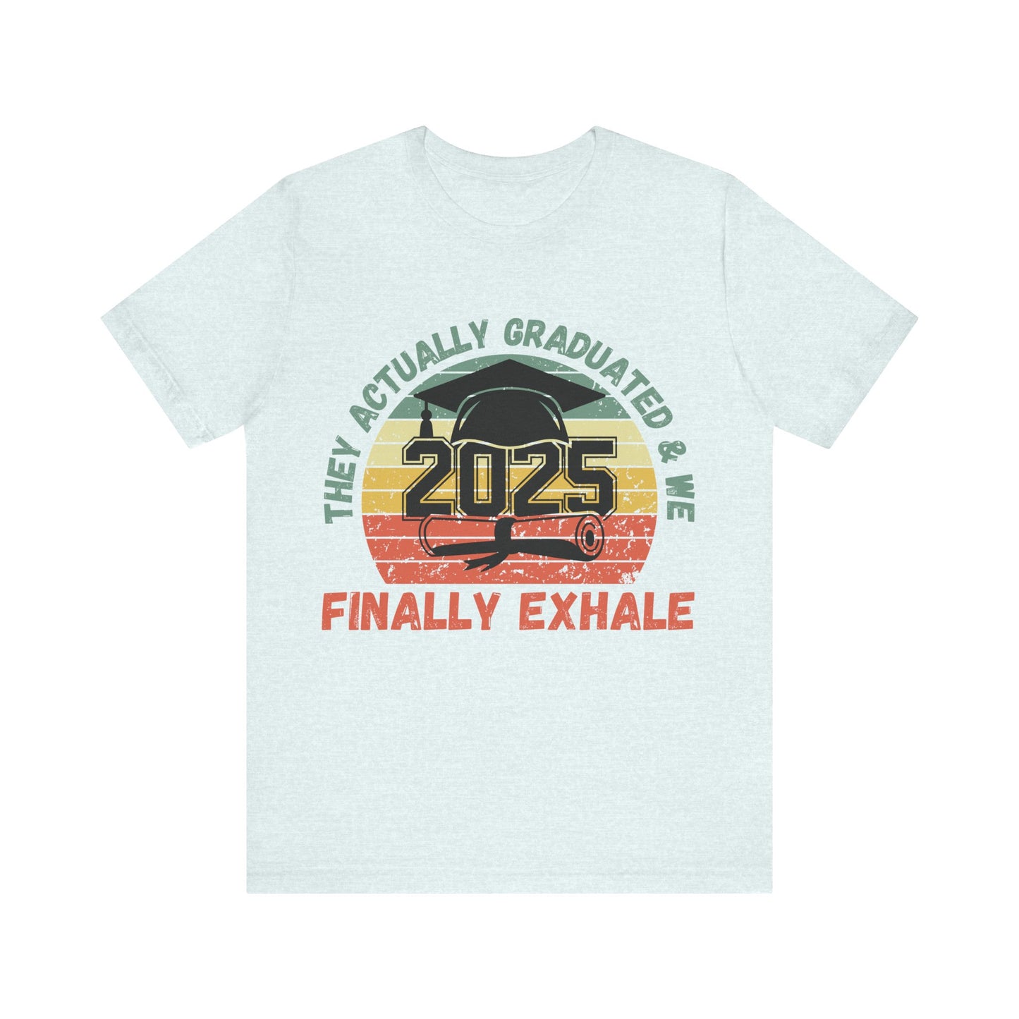 Funny Graduation T-Shirt Class of 2025 Great Gift Idea For Graduates