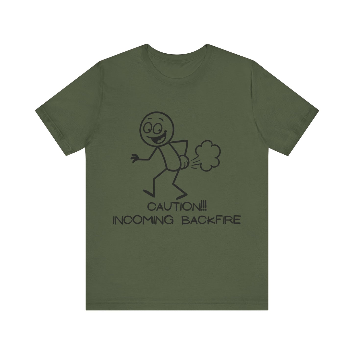 Funny Fart Humor T-Shirt "Caution!!! Incoming Backfire"
