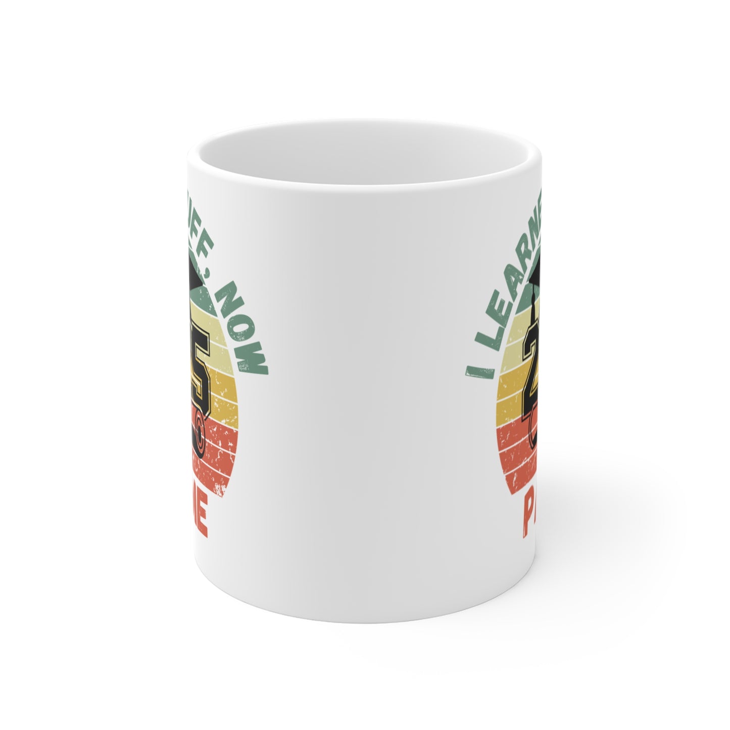 Funny Graduation Coffee Mug Class of 2025 Great Gift Idea For Graduates
