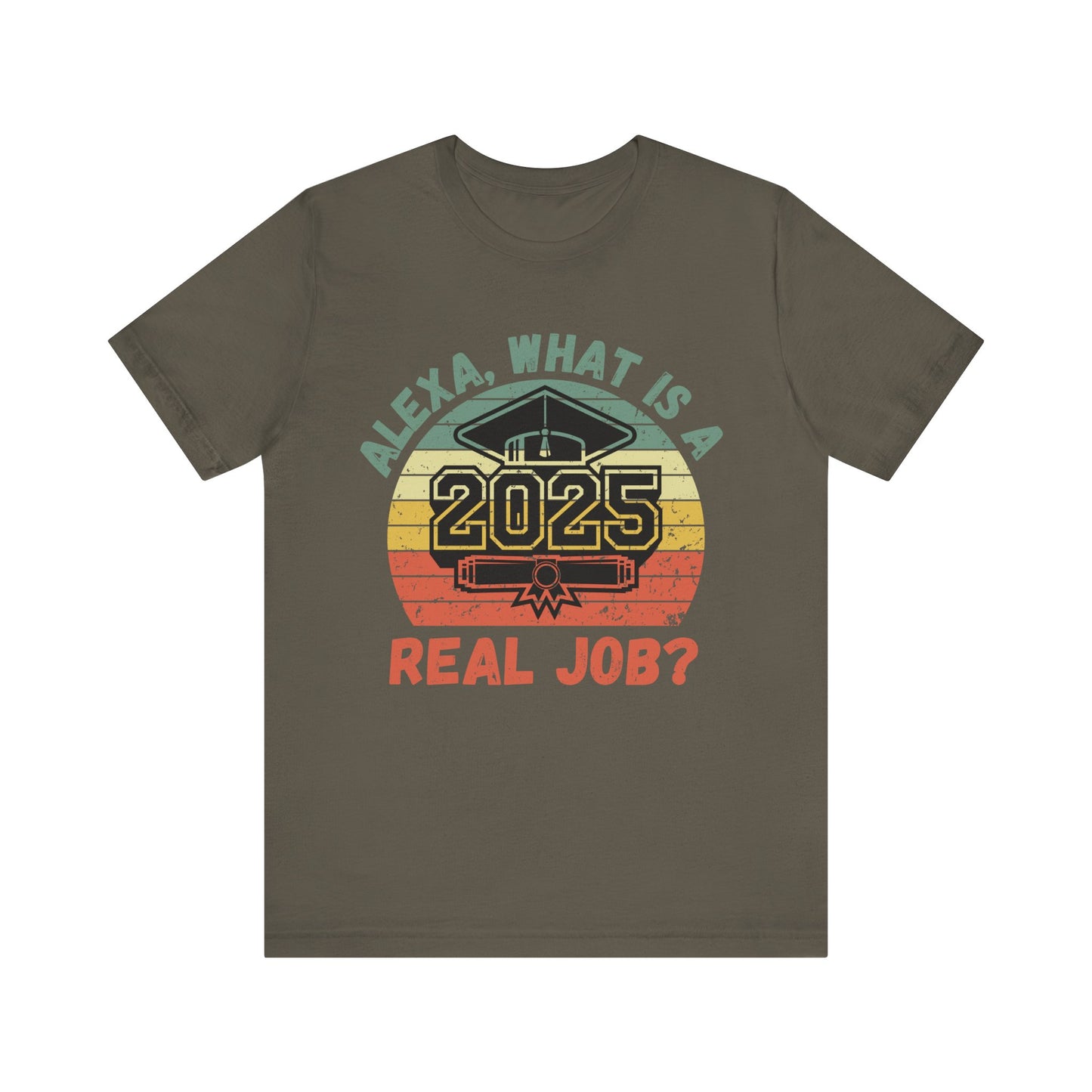 Funny Graduation T-Shirt Class of 2025 Great Gift Idea For Graduates