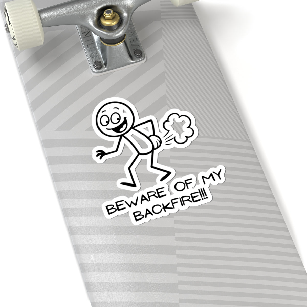Funny Fart Humor Sticker "Beware Of My Backfire!!!"