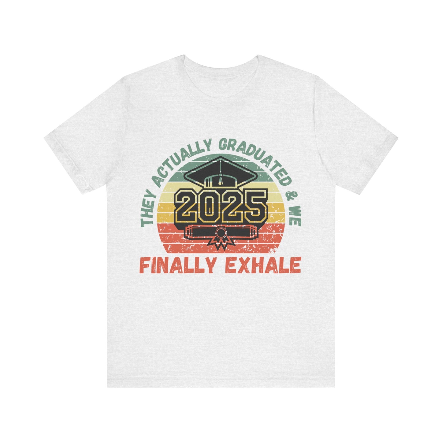 Funny Graduation T-Shirt Class of 2025 Great Gift Idea For Graduates