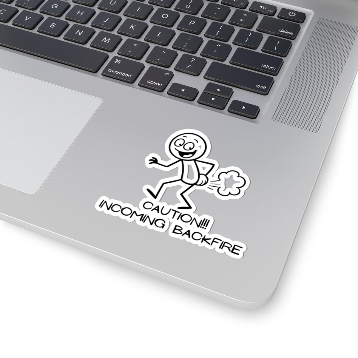 Funny Fart Humor Sticker "Caution!!! Incoming Backfire"