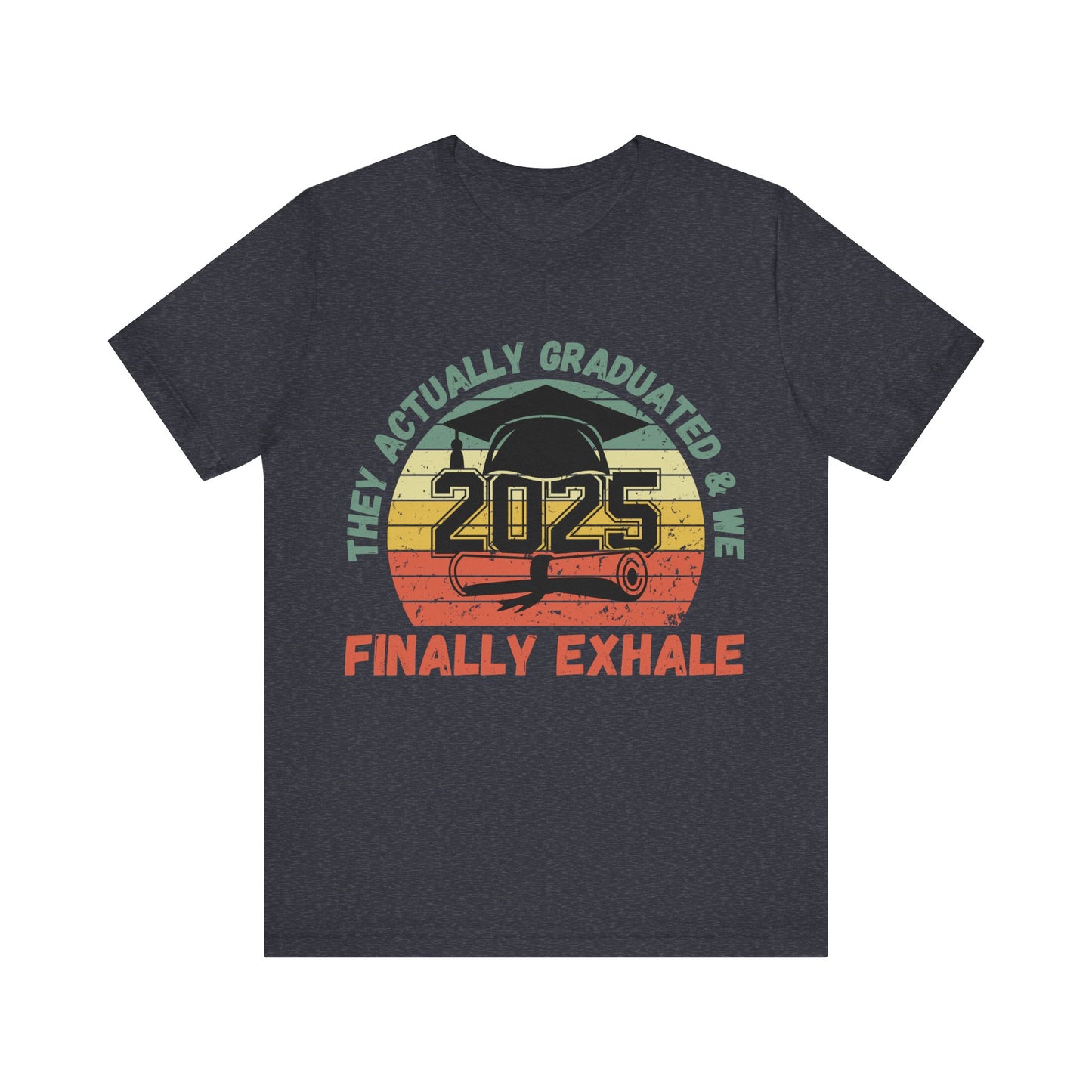 Funny Graduation T-Shirt Class of 2025 Great Gift Idea For Graduates