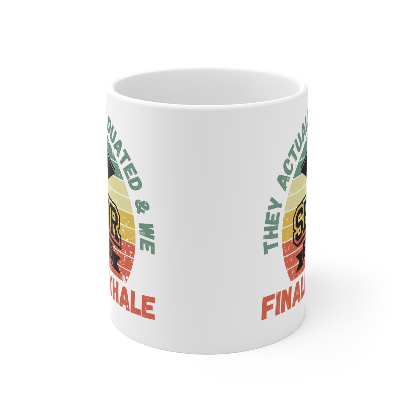 Funny Graduation Coffee Mug Class of 2025 Great Gift Idea For Graduates