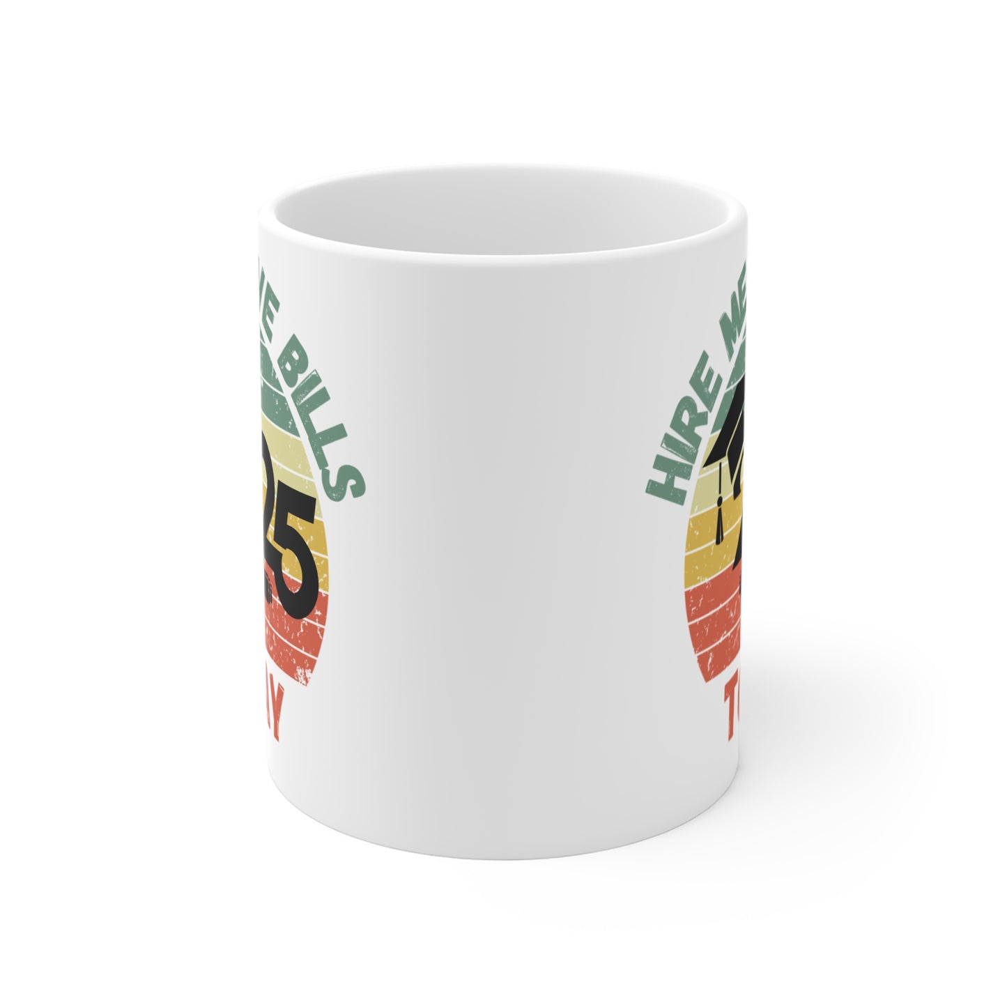 Funny Graduation Coffee Mug Class of 2025 Great Gift Idea For Graduates