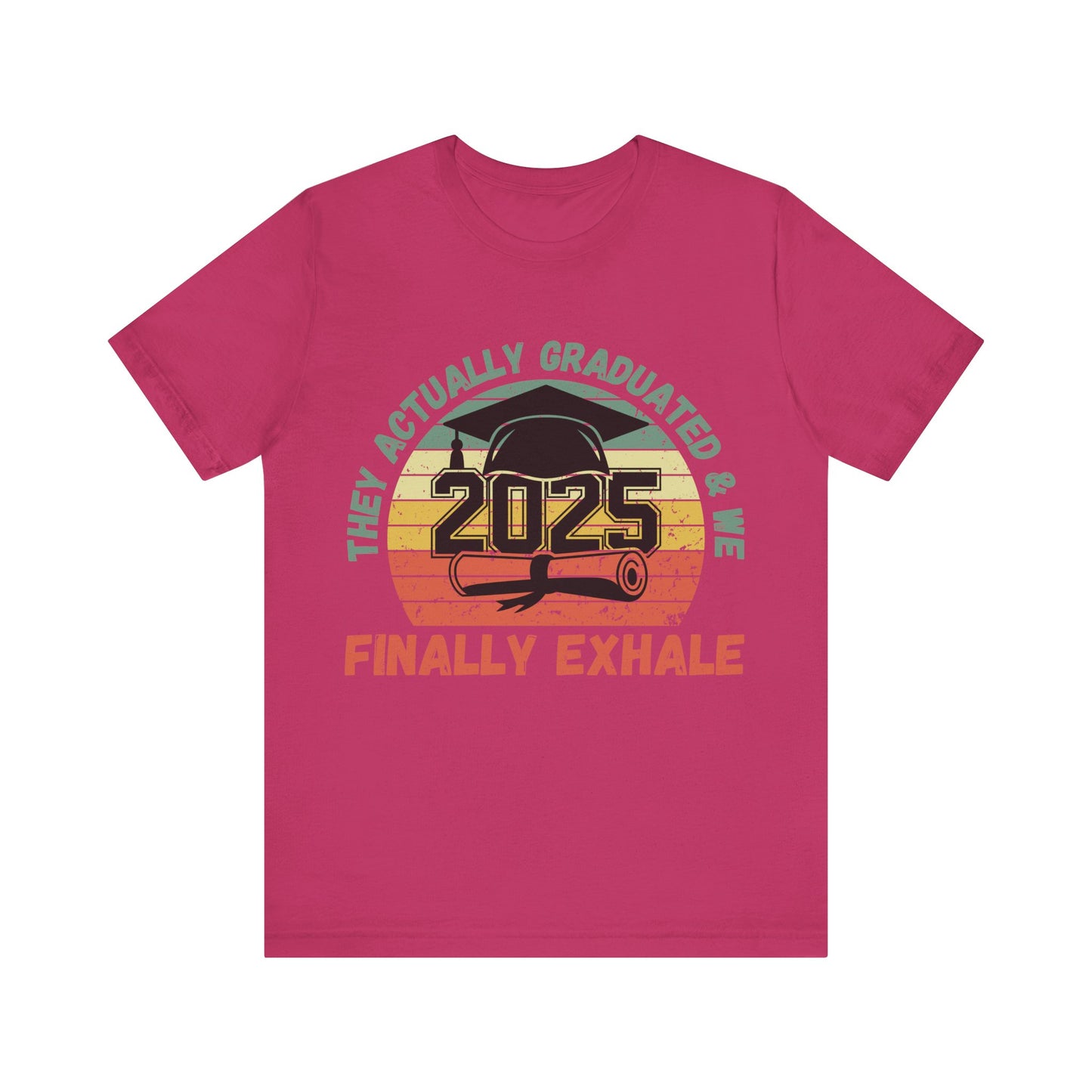 Funny Graduation T-Shirt Class of 2025 Great Gift Idea For Graduates