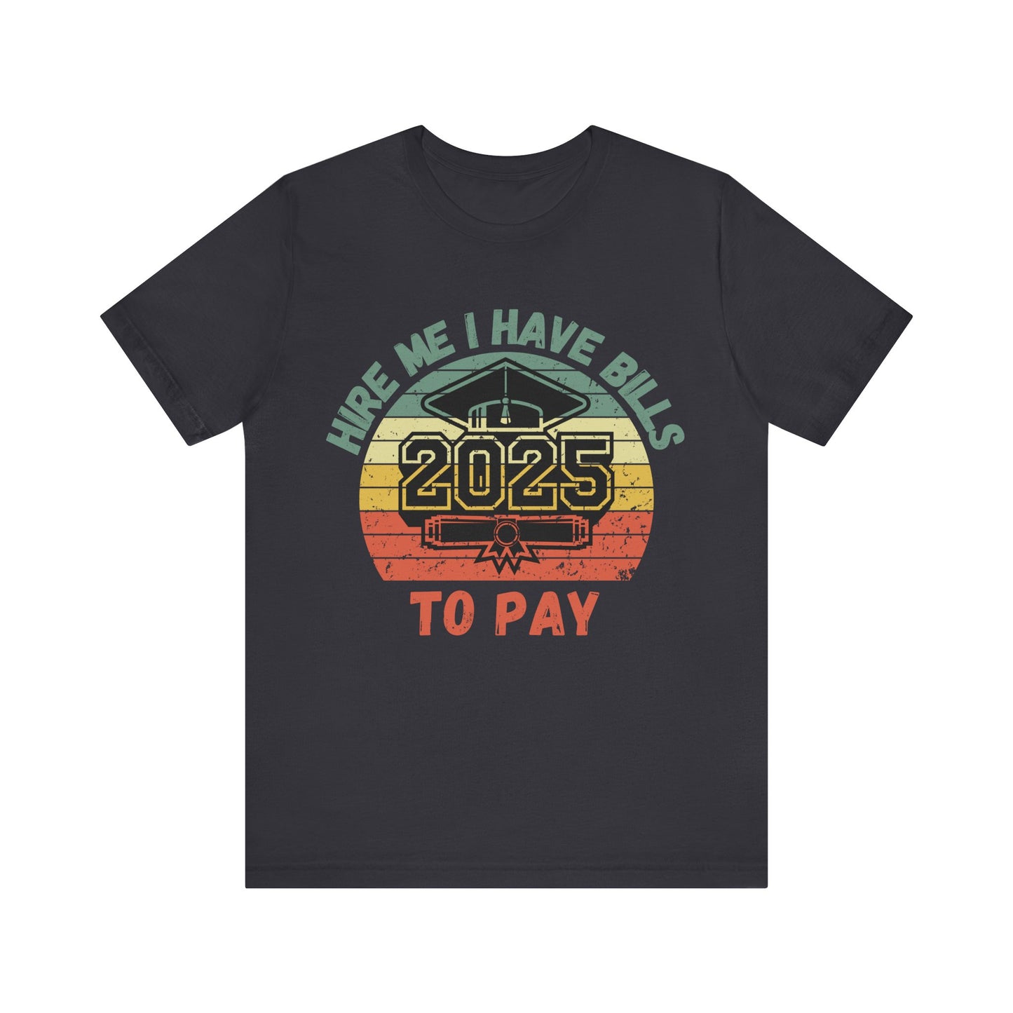 Funny Graduation T-Shirt Class of 2025 Great Gift Idea For Graduates