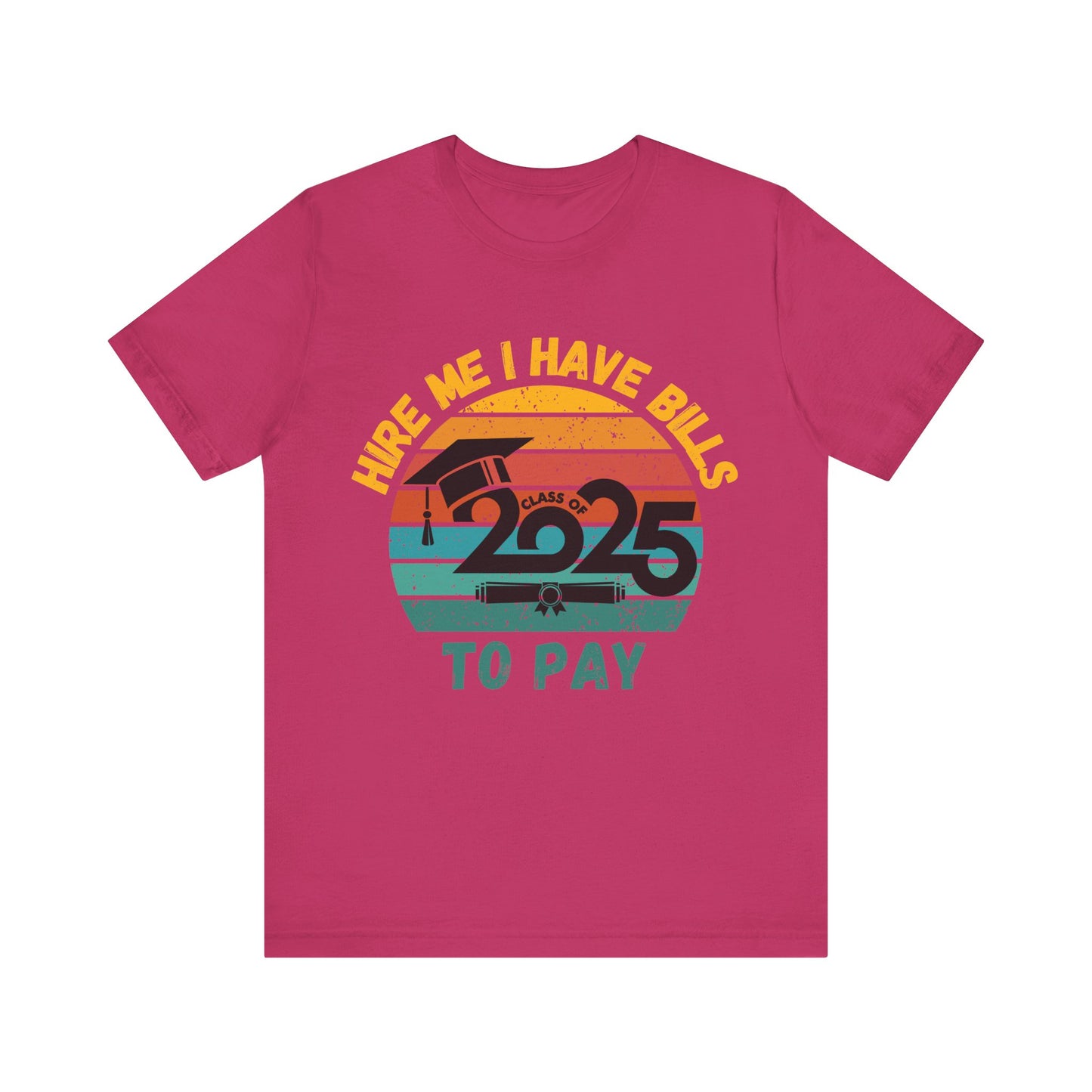 Funny Graduation T-Shirt Class of 2025 Great Gift Idea For Graduates