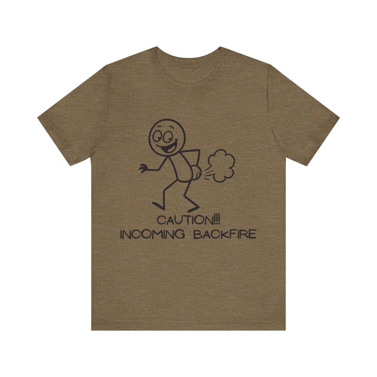 Funny Fart Humor T-Shirt "Caution!!! Incoming Backfire"