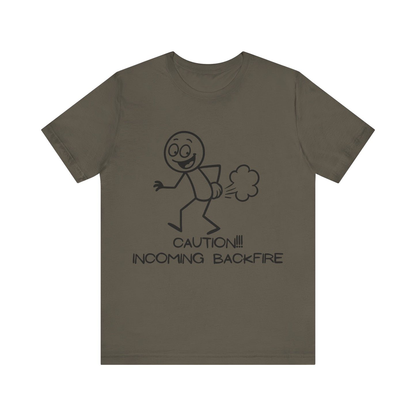 Funny Fart Humor T-Shirt "Caution!!! Incoming Backfire"