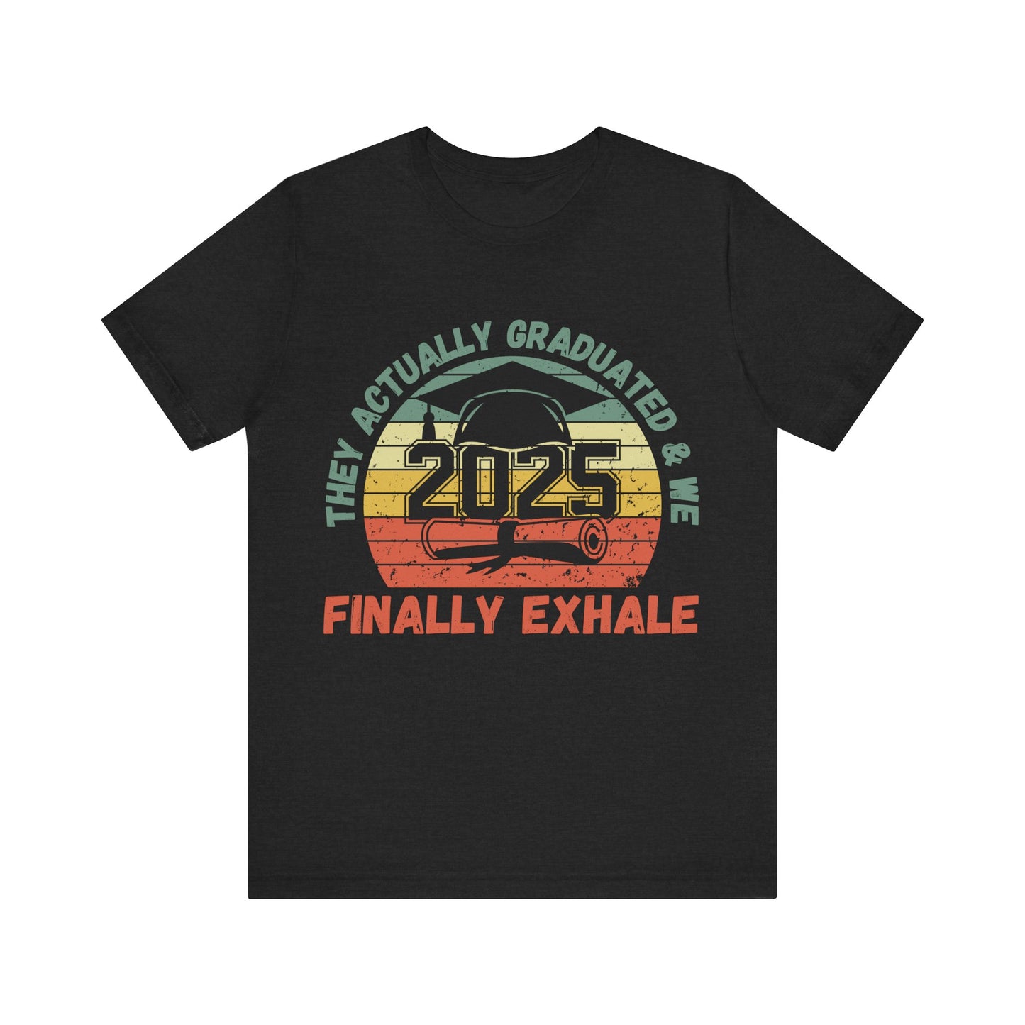 Funny Graduation T-Shirt Class of 2025 Great Gift Idea For Graduates