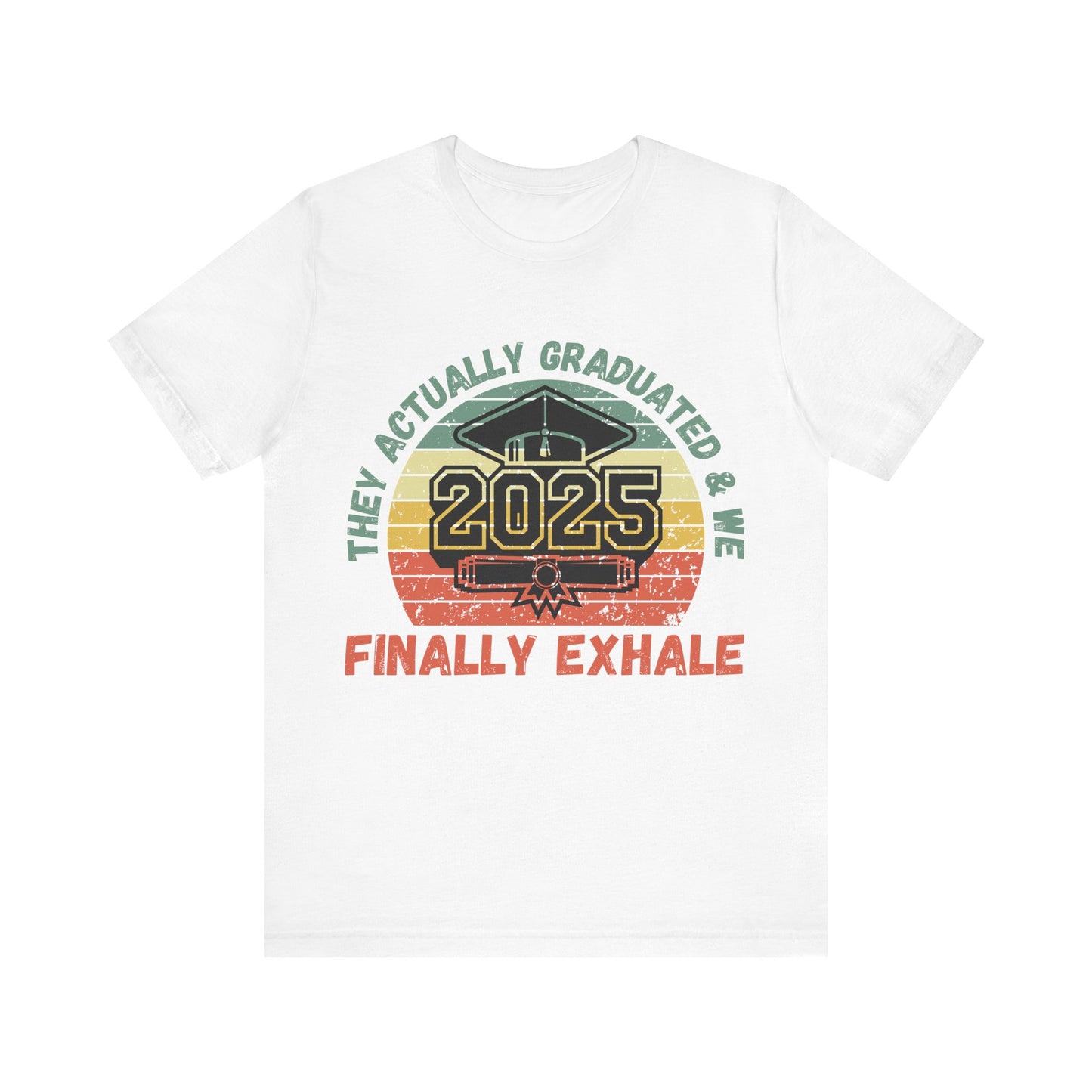 Funny Graduation T-Shirt Class of 2025 Great Gift Idea For Graduates