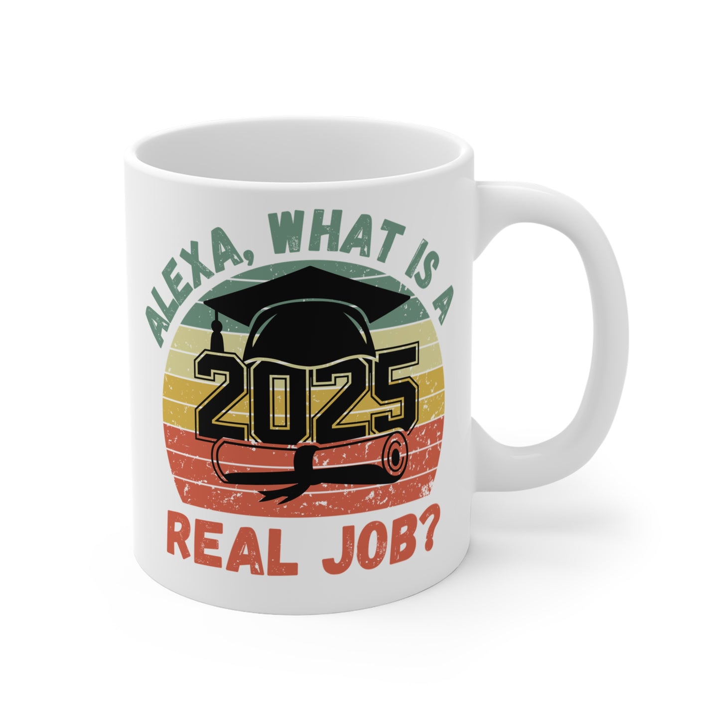 Funny Graduation Coffee Mug Class of 2025 Great Gift Idea For Graduates
