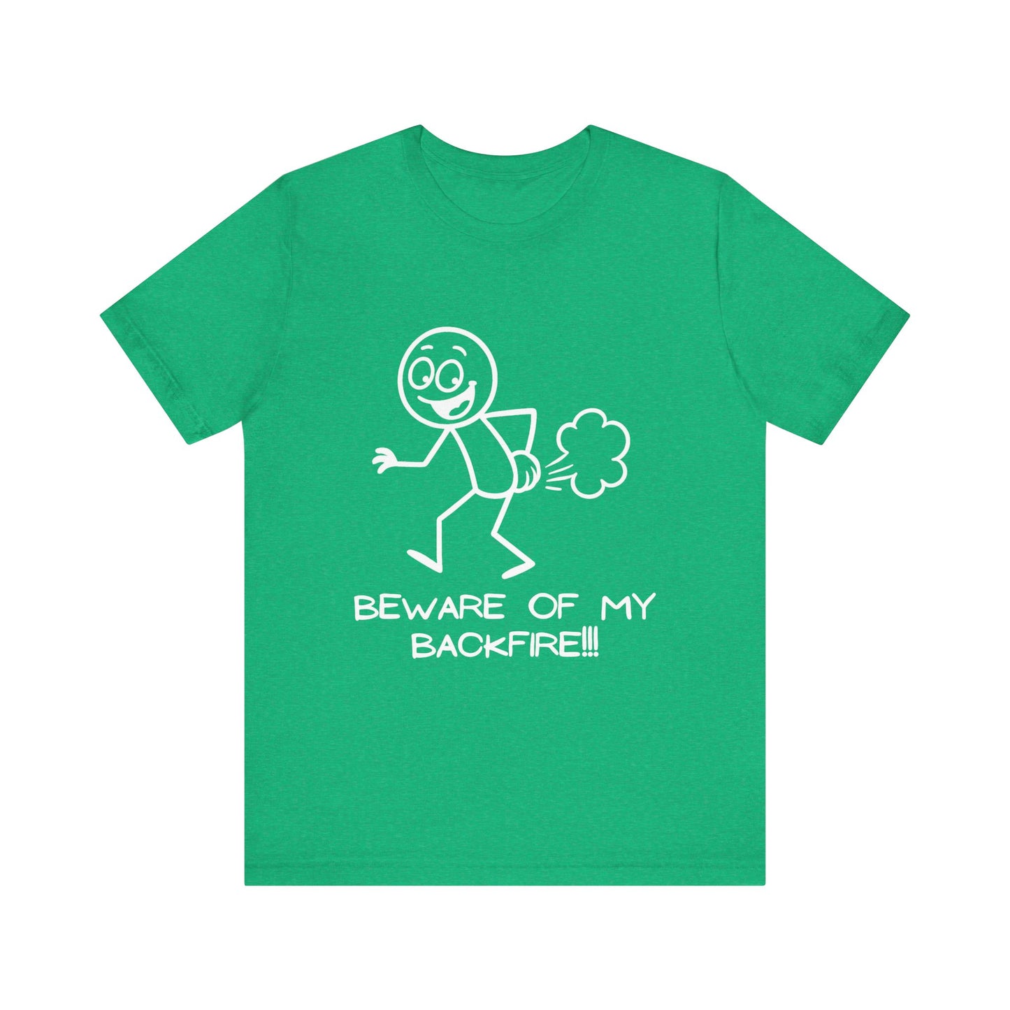 Funny Fart Humor T-Shirt "Beware Of My Backfire"