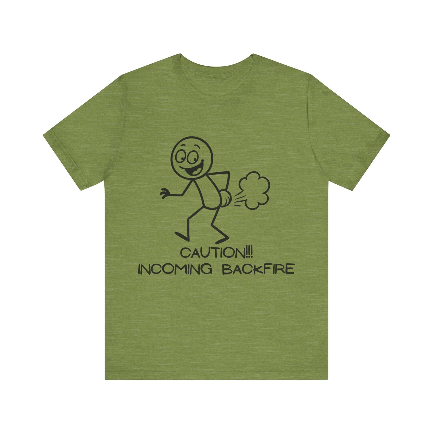 Funny Fart Humor T-Shirt "Caution!!! Incoming Backfire"