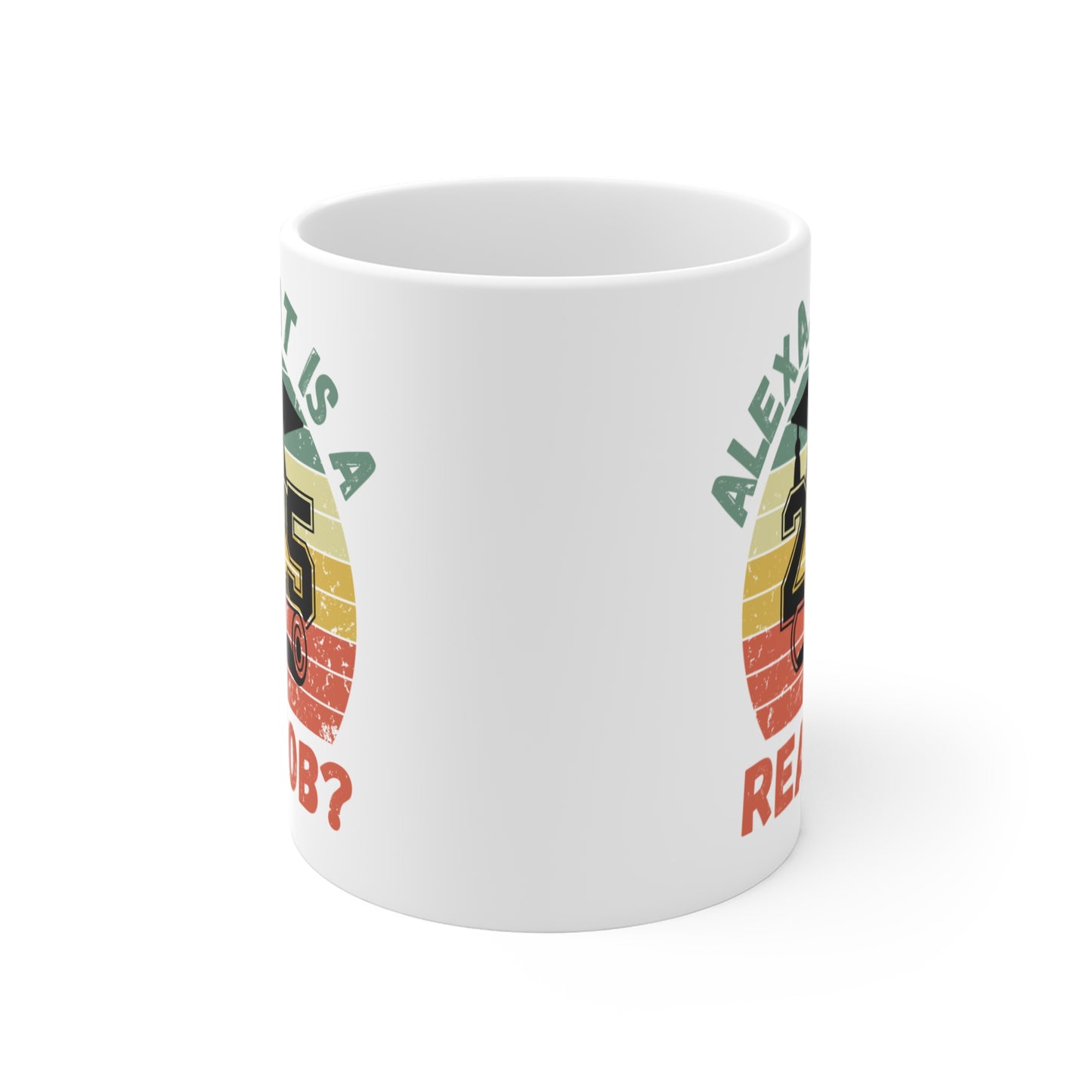 Funny Graduation Coffee Mug Class of 2025 Great Gift Idea For Graduates