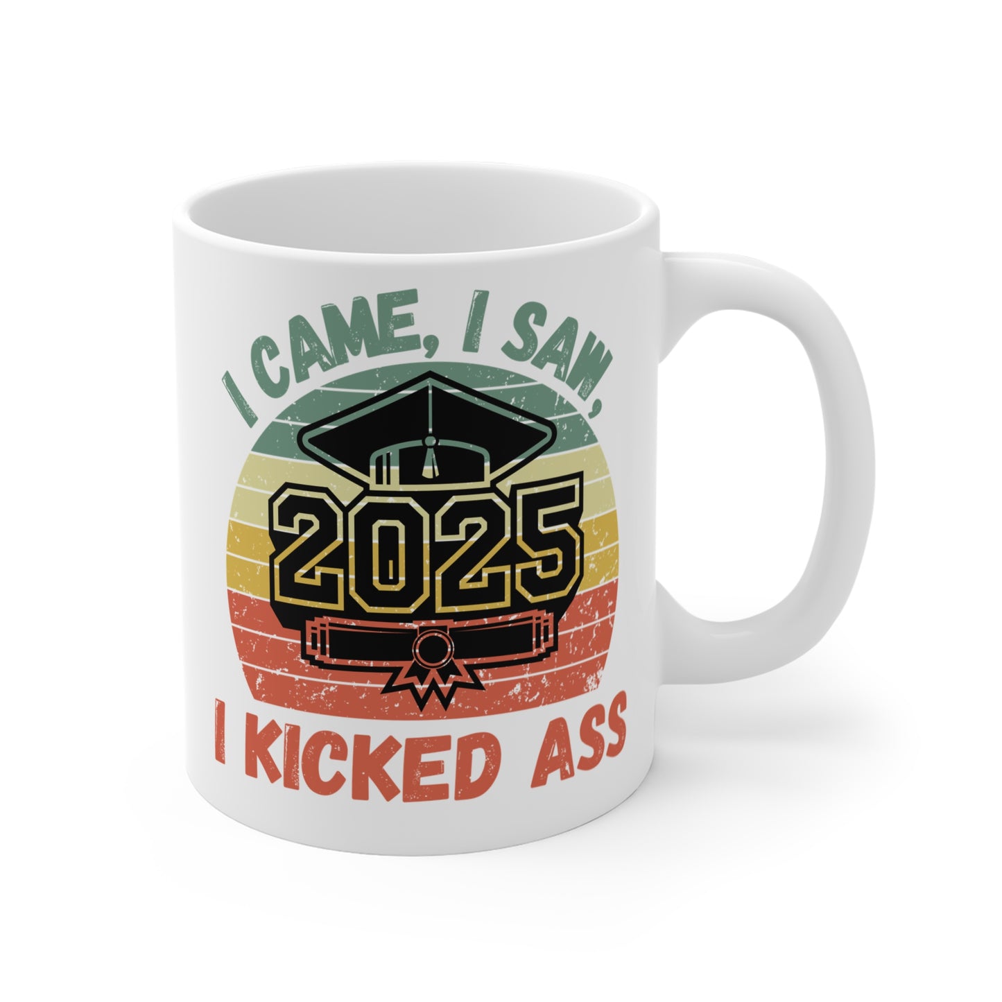 Funny Graduation Coffee Mug Class of 2025 Great Gift Idea For Graduates