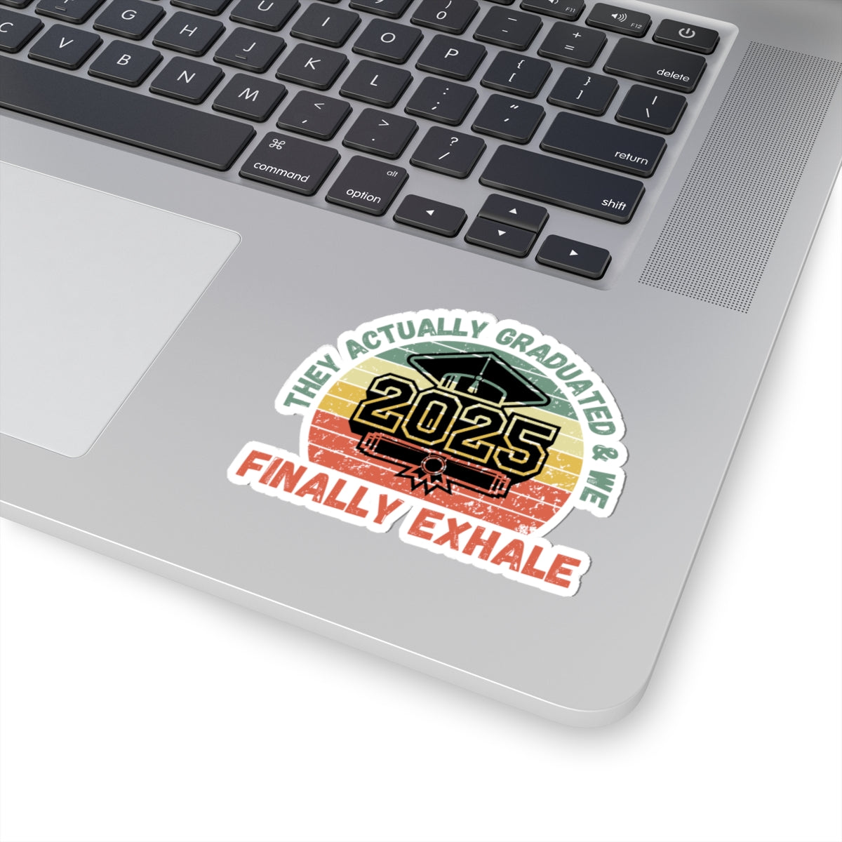 Funny Graduation Sticker Class of 2025 Great Gift Idea For Graduates