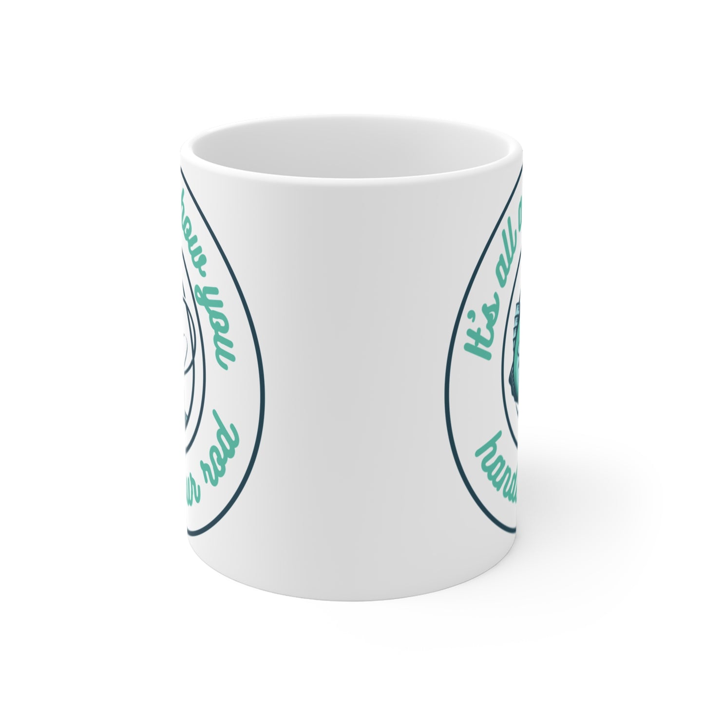 Fishing Mug - "It's All About How You Handle Your Rod" - Fun Gift for Anglers