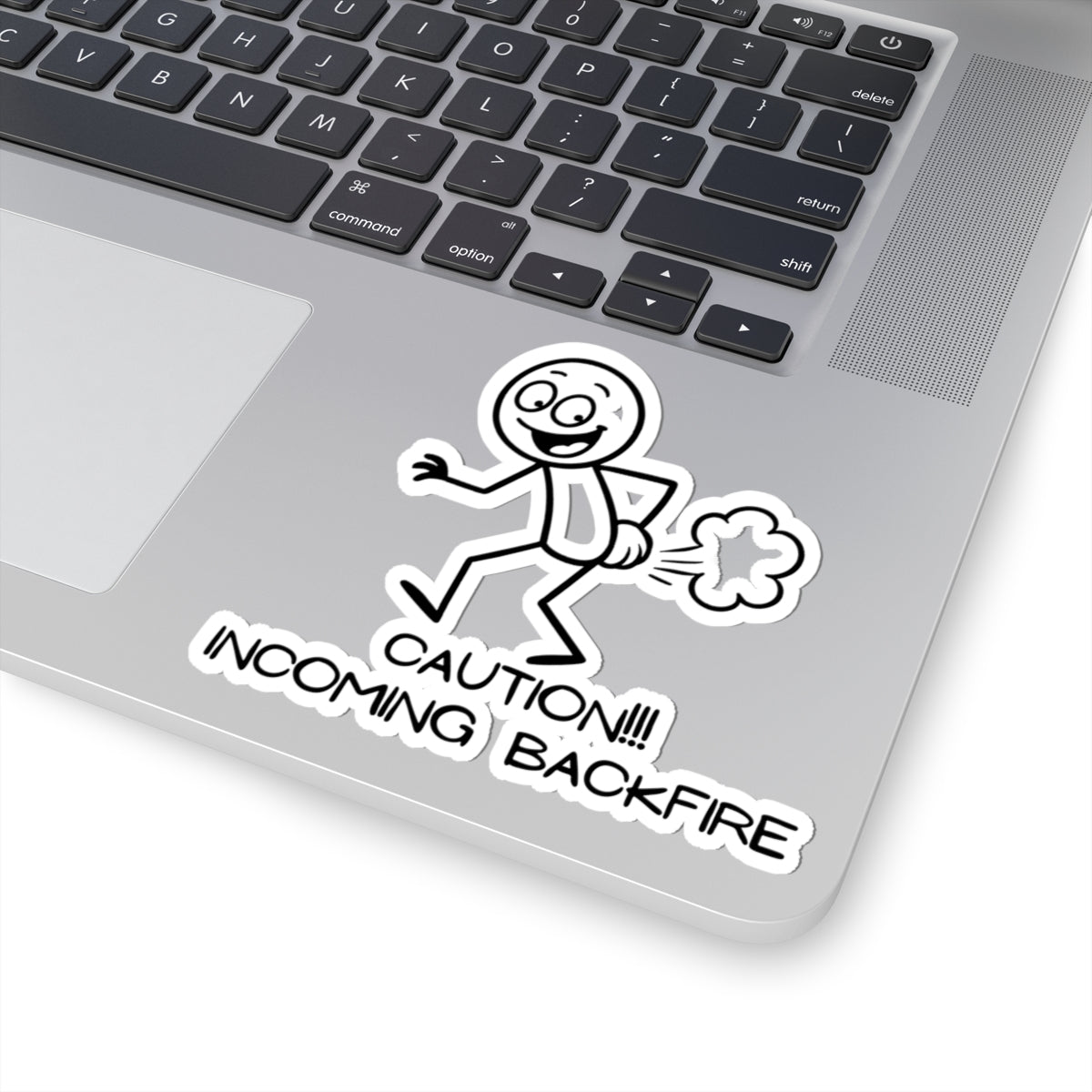 Funny Fart Humor Sticker "Caution!!! Incoming Backfire"